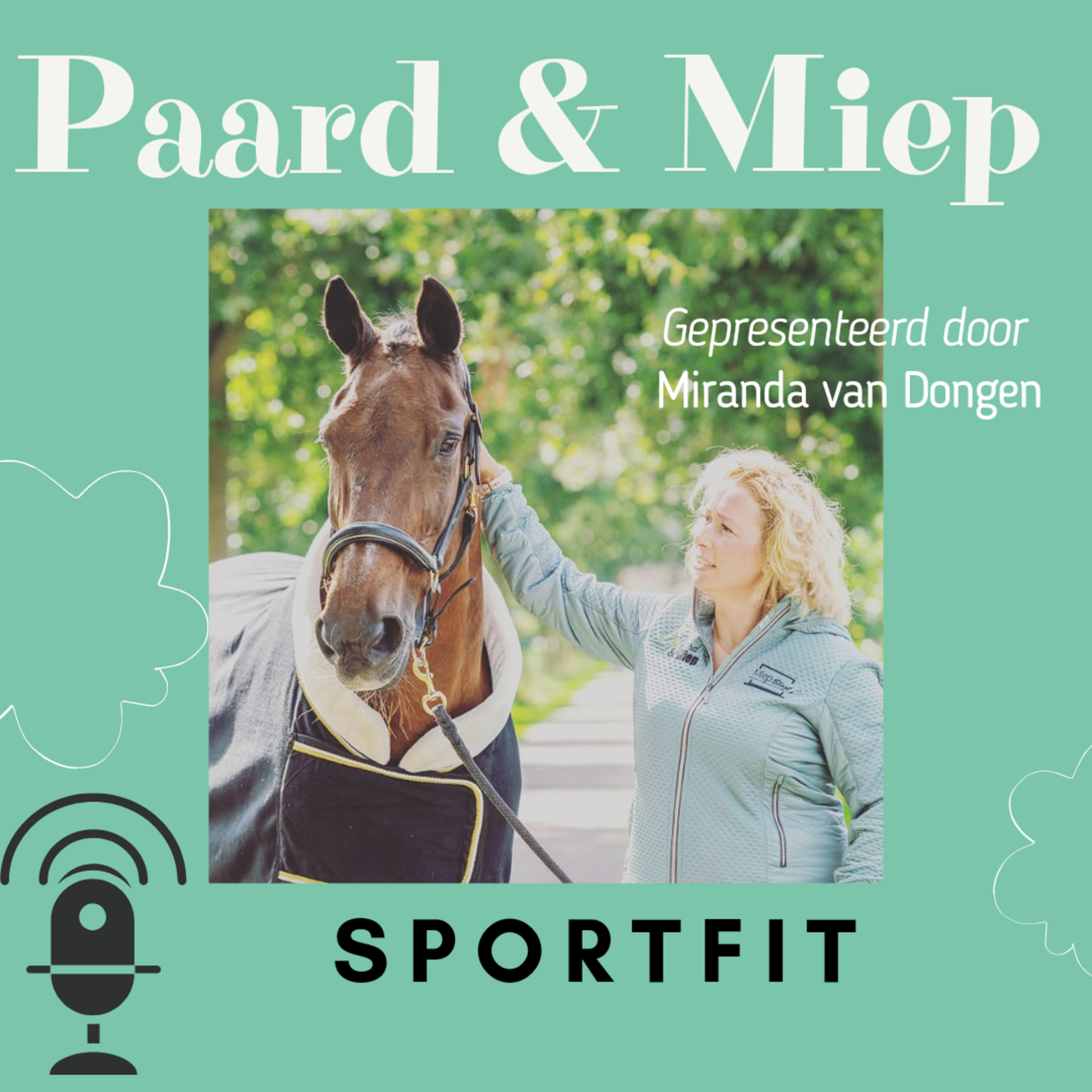 DE hippische coaching podcast door Paard & Miep hippische coaching