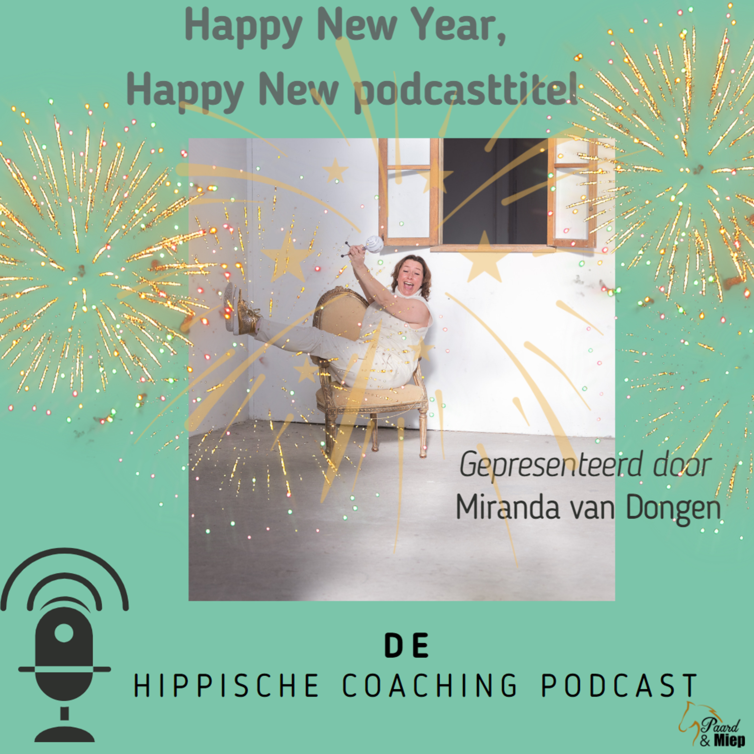 DE hippische coaching podcast door Paard & Miep hippische coaching