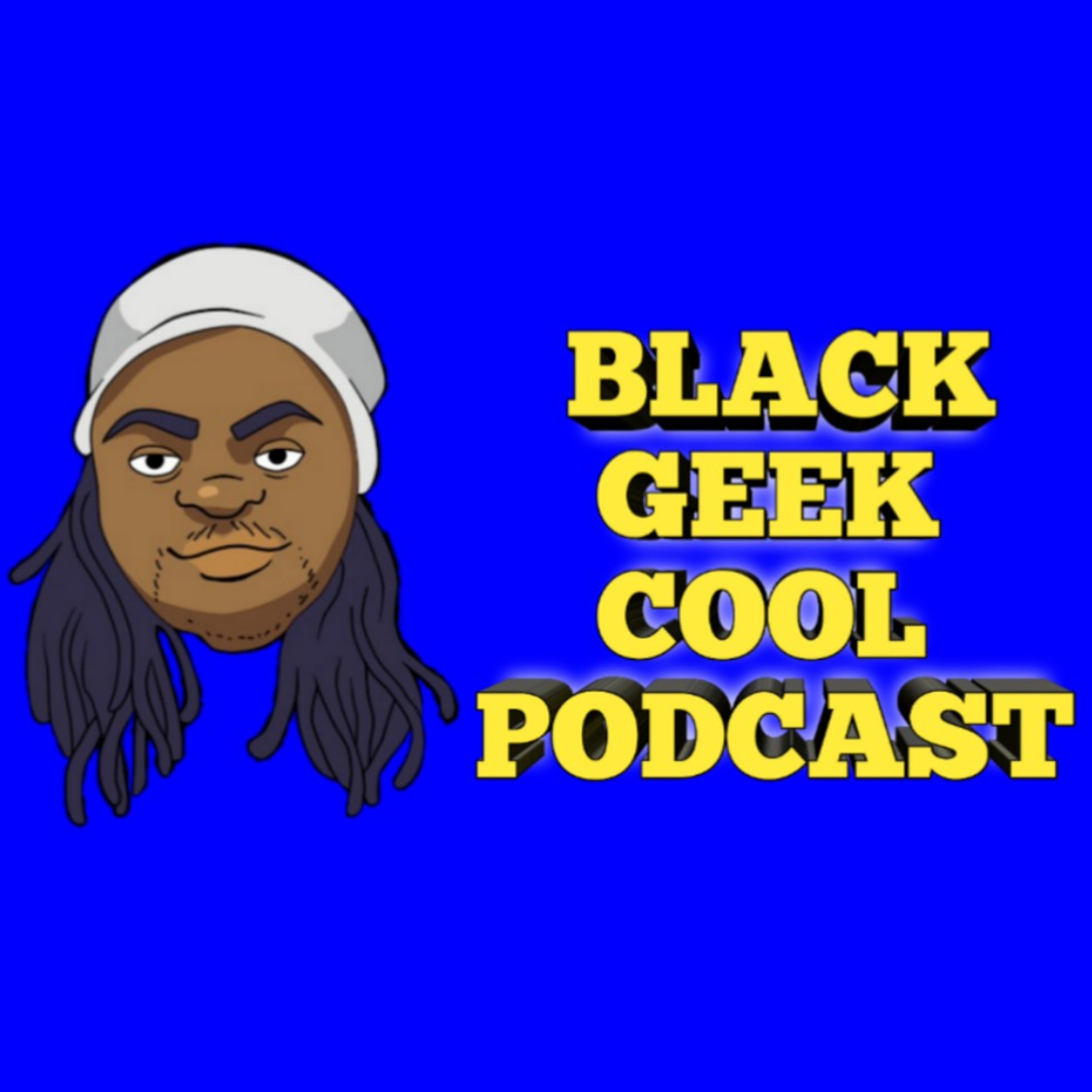 BLACK GEEK COOL PODCAST