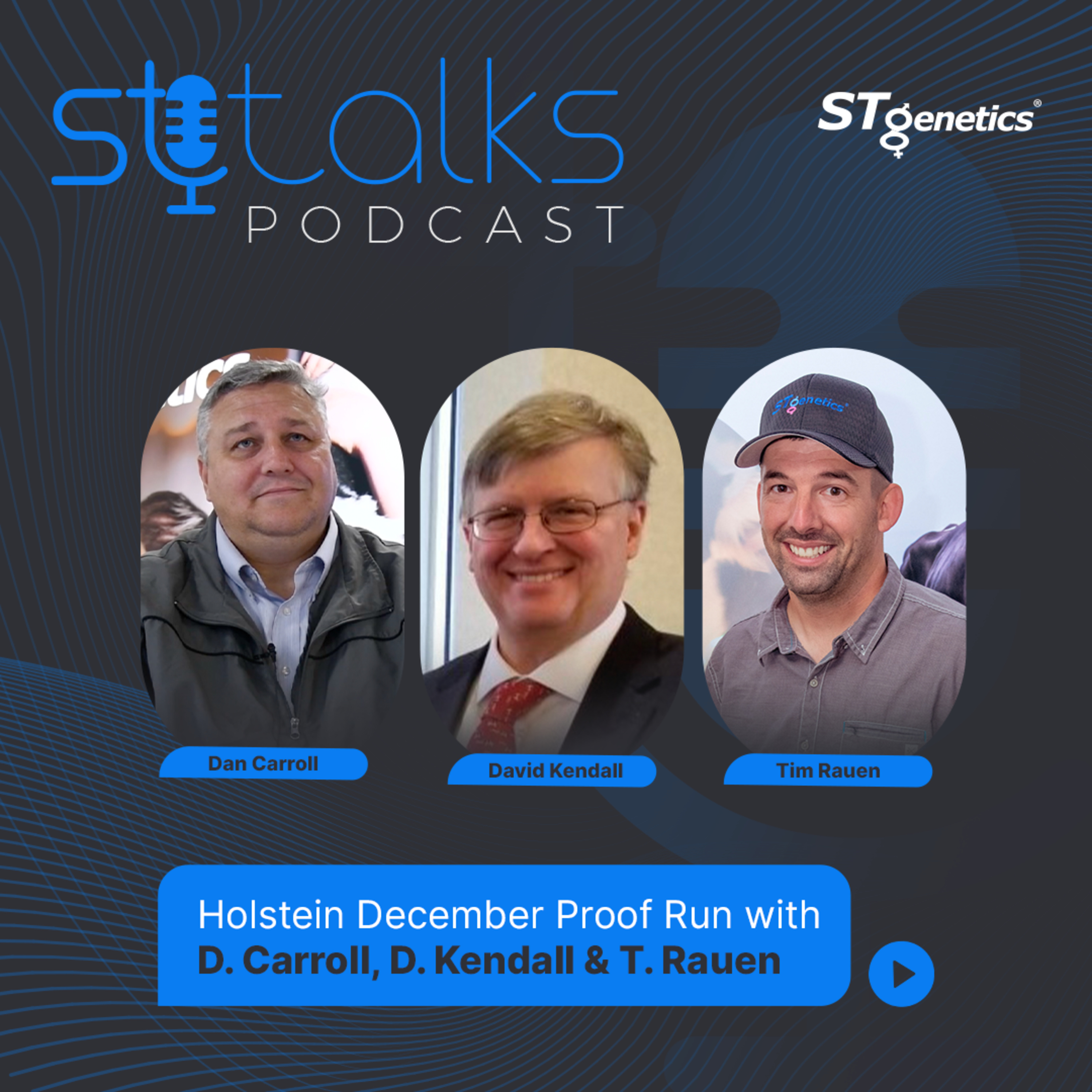 STtalks #04 - Holstein December Proof Run with D. Carroll, D. Kendall & T. Rauen episode artwork