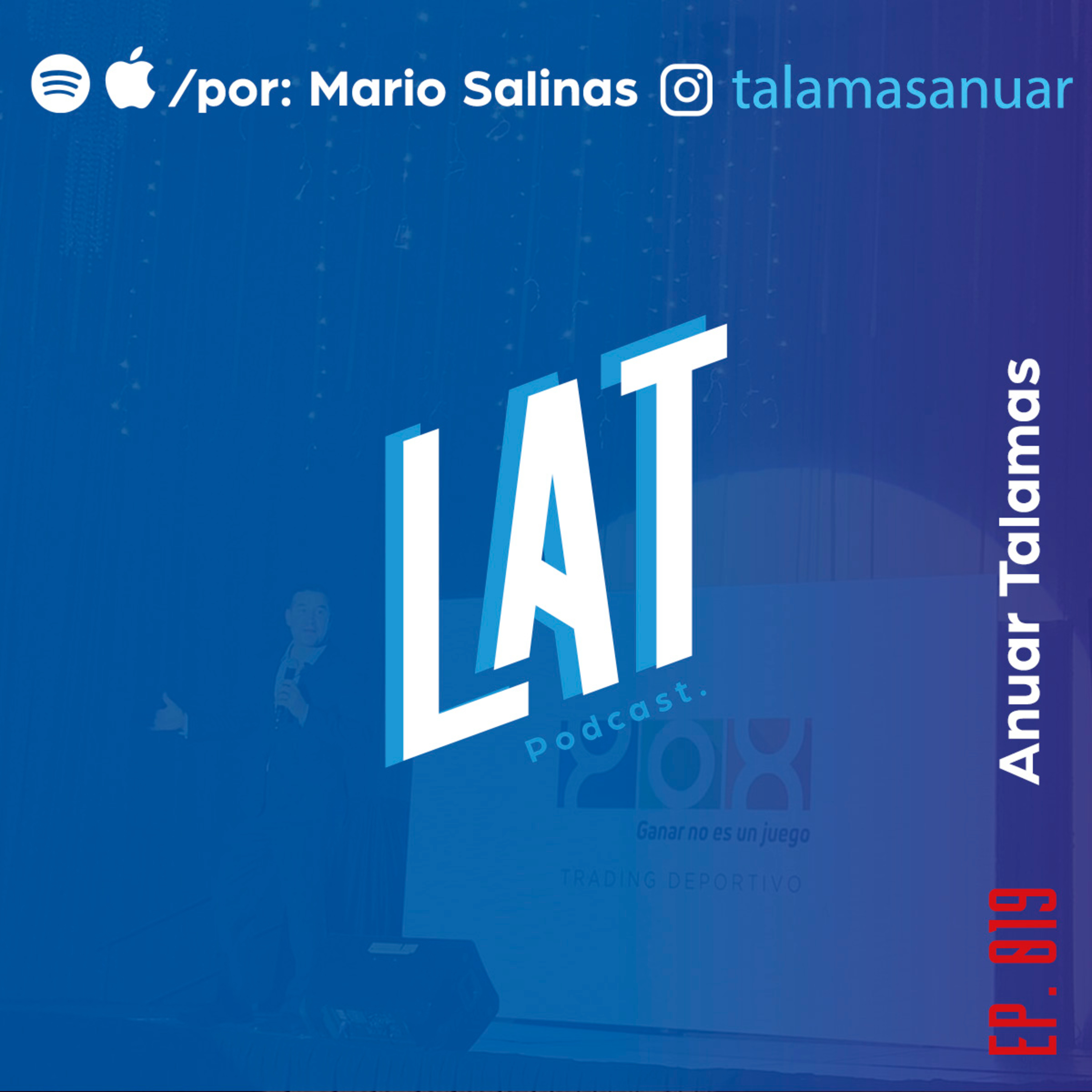 # 019 Anuar Talamas - La escuela no es igual a éxito financiero episode artwork