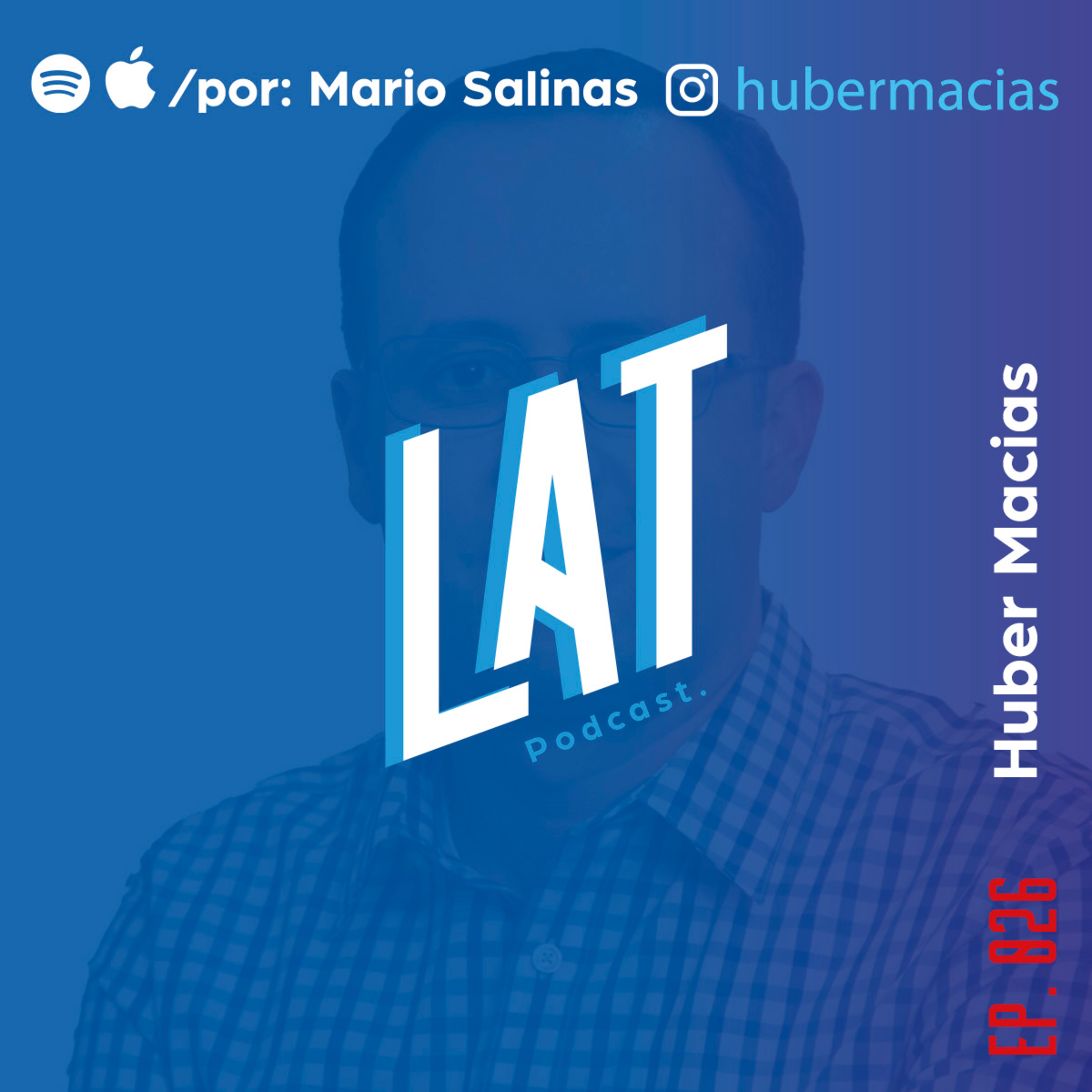 # 026 Huber Macias - Todos en esta vida cargamos una cruz episode artwork