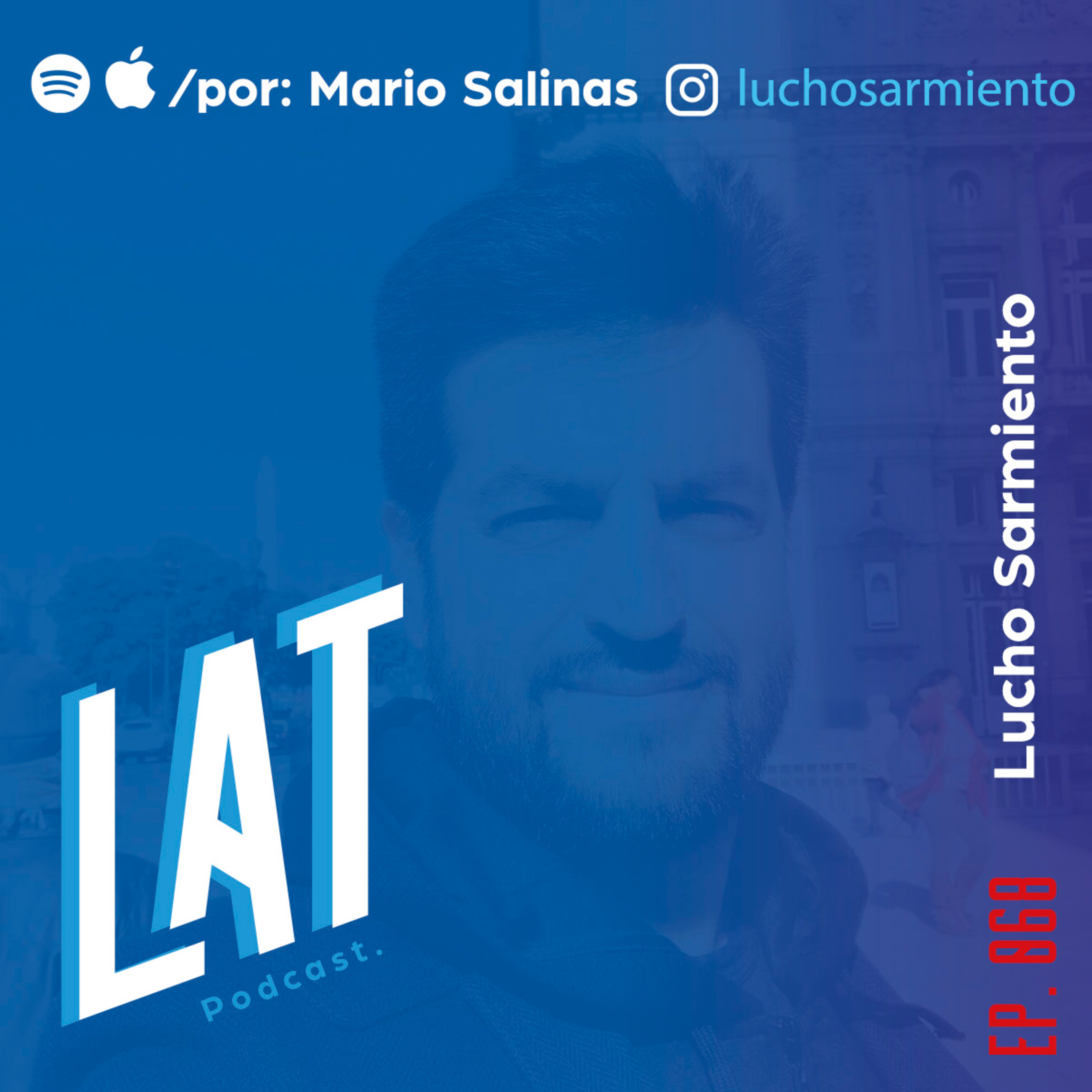 # 068 Lucho Sarmiento - Como se vive en la zona de aventura. episode artwork