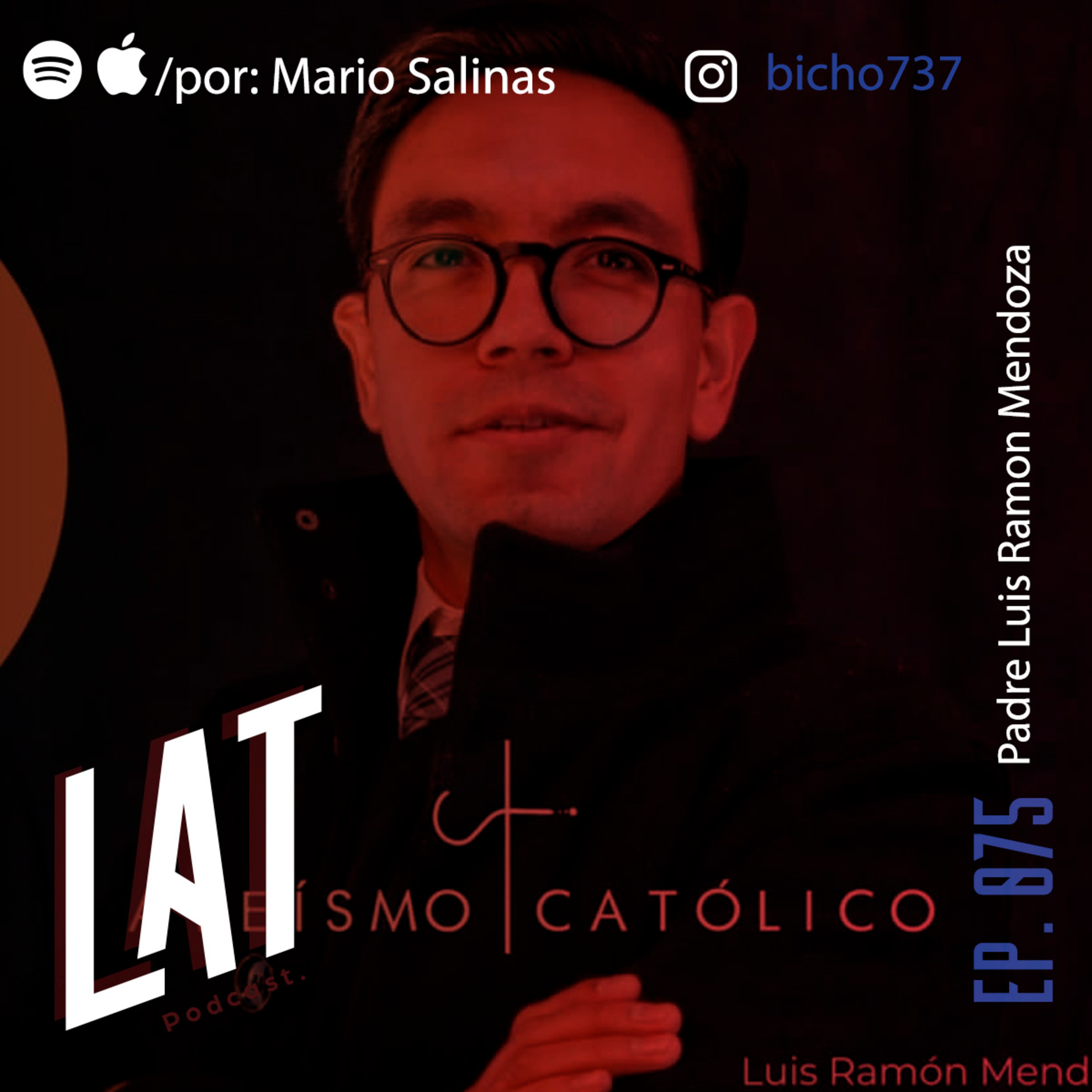 # 075 Episodio Especial | Padre Luis Ramon Mendoza - El que domina sus miedos, dialoga con ellos. episode artwork