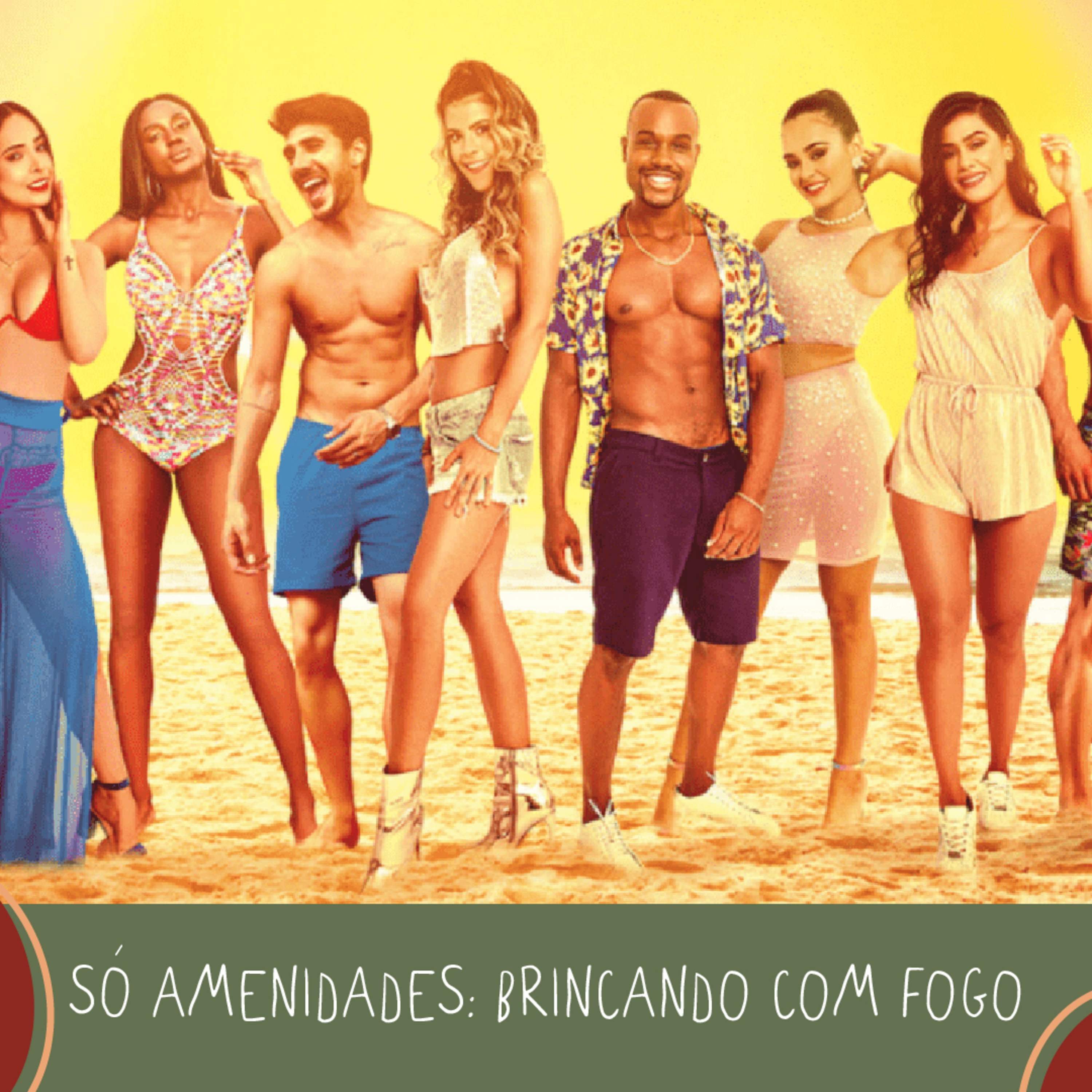Só amenidades #03 - Brincando com fogo episode artwork
