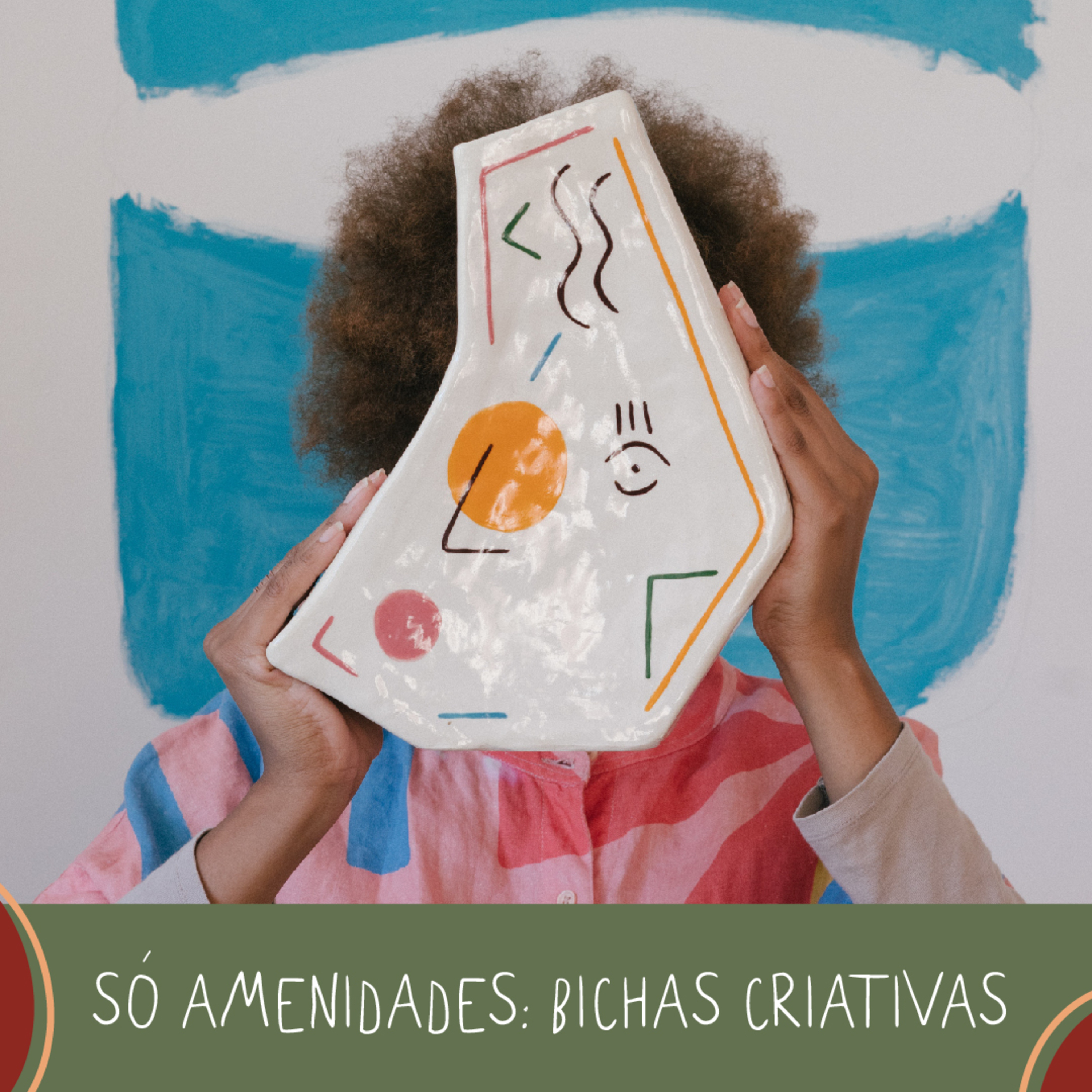 Só Amenidades #05 - Bichas criativas episode artwork