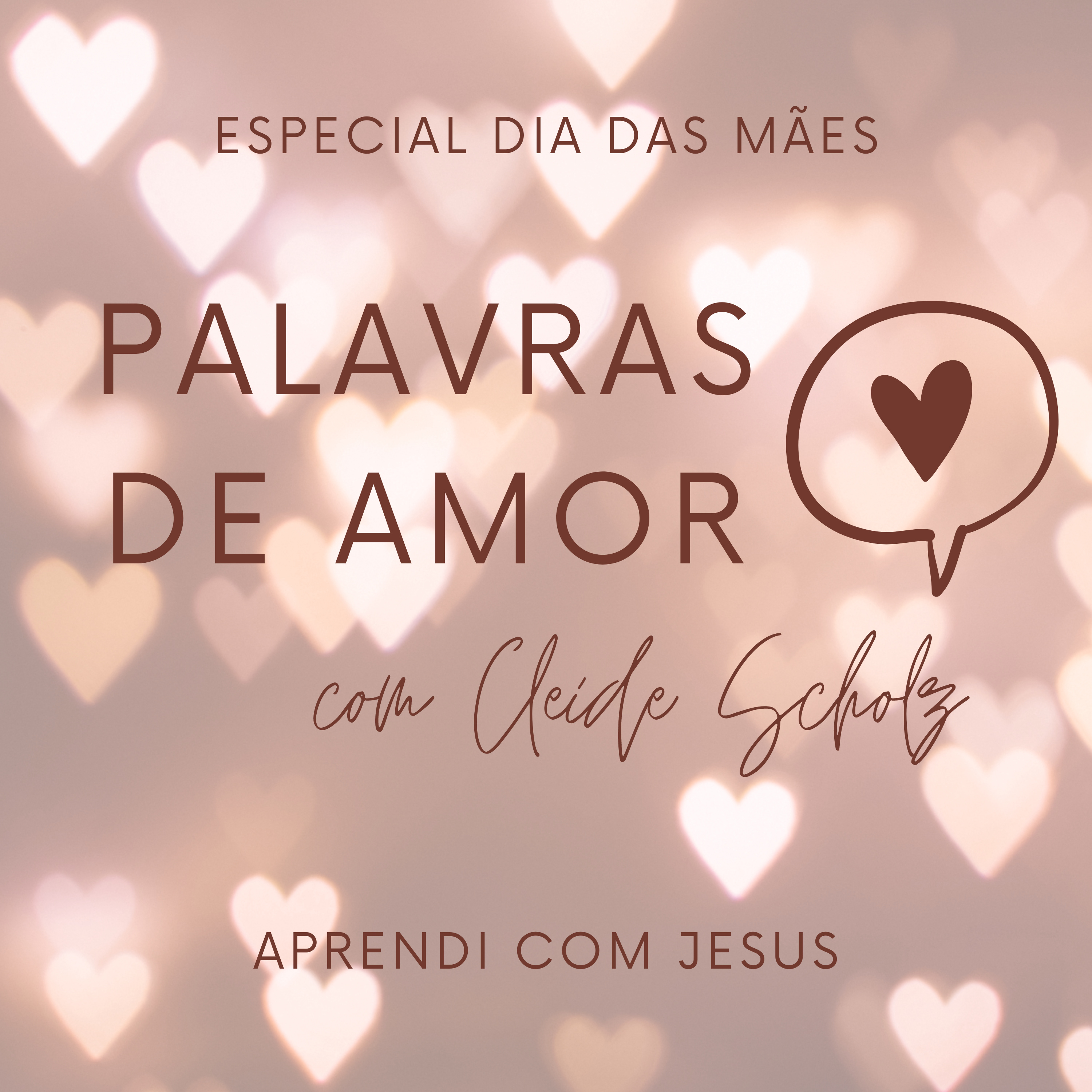 Palavras de Amor com Cleide Scholz