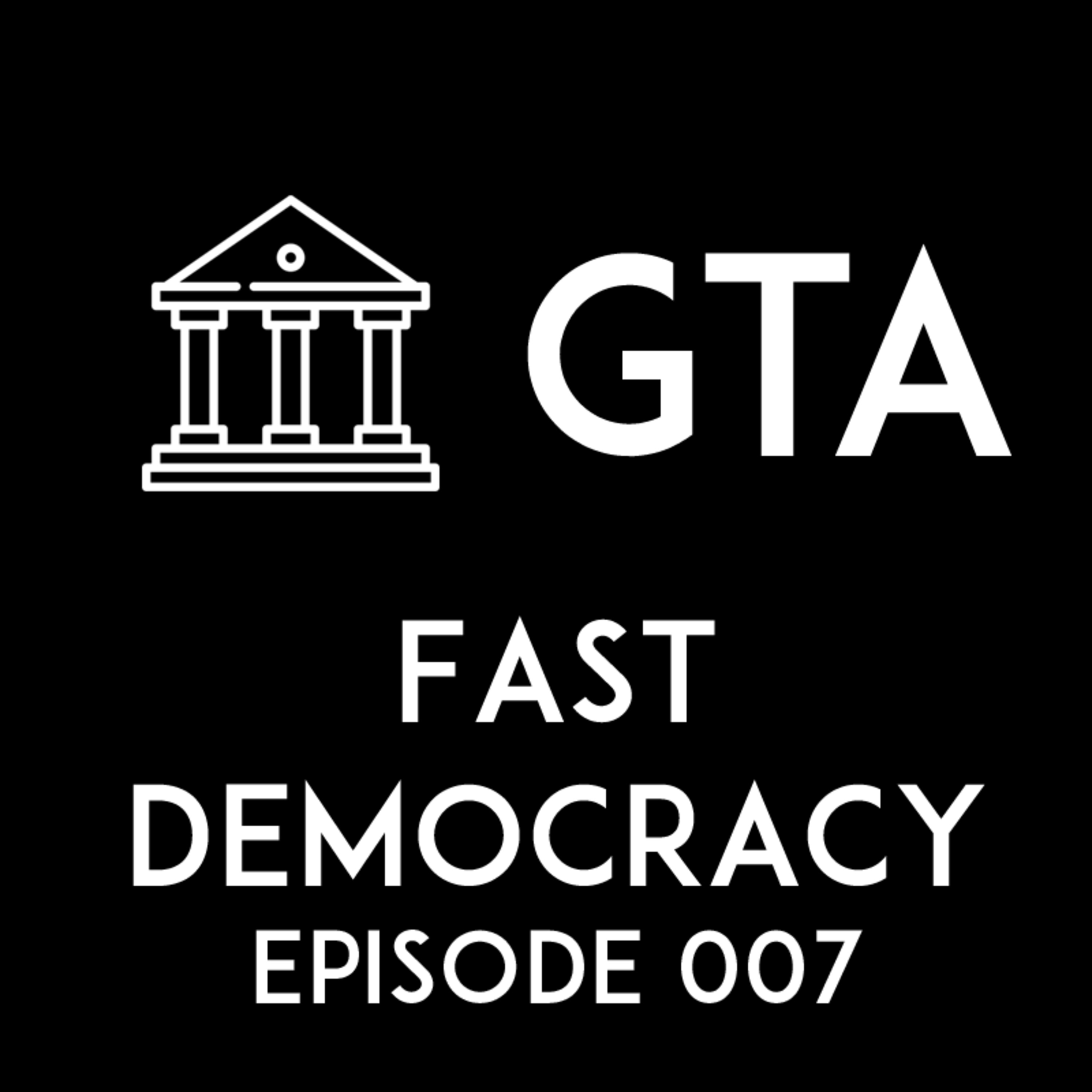 GOVTech Advisors Podcast Episode 007 FastDemocracy