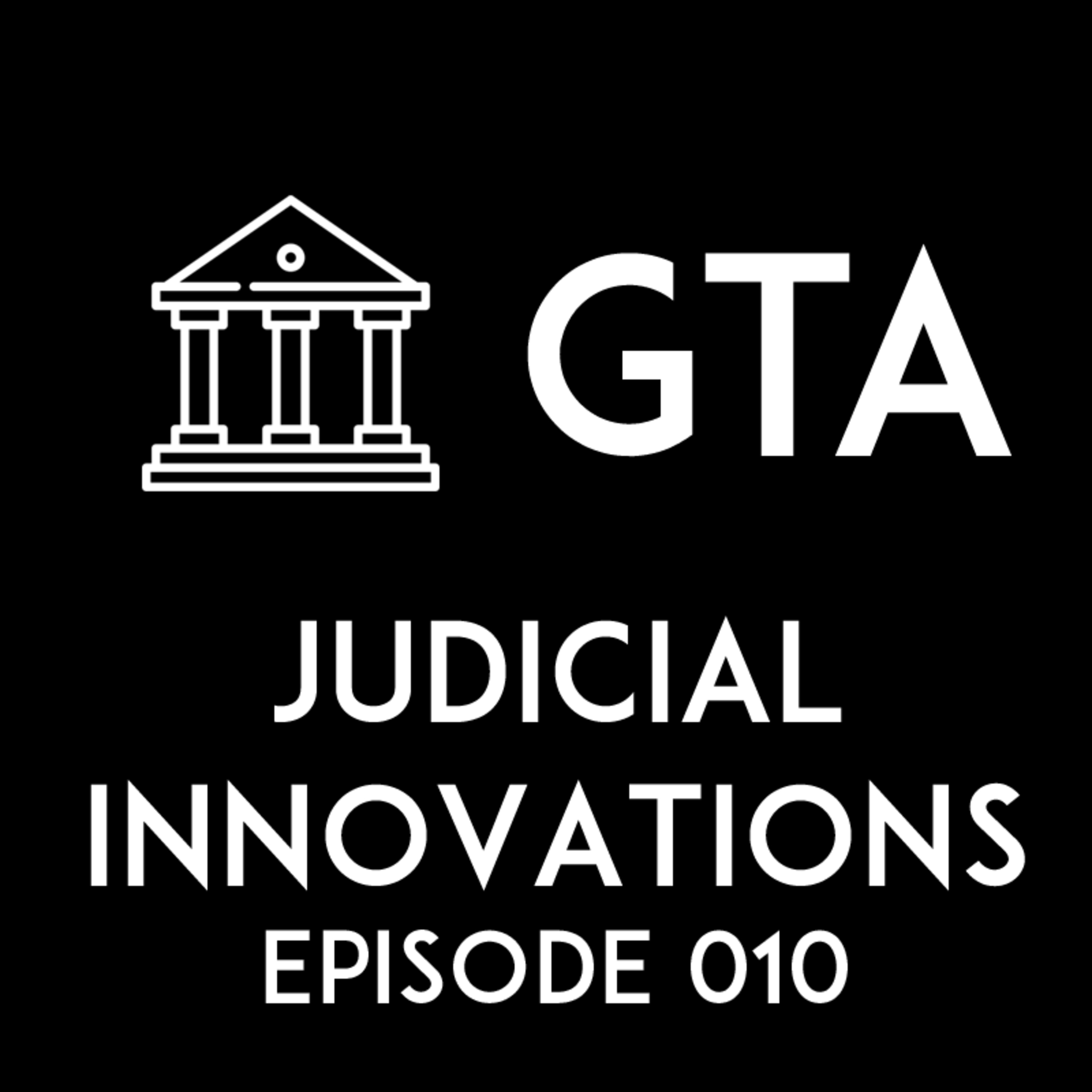 GOVTech Advisors Podcast Episode 010 Judicial Innovations