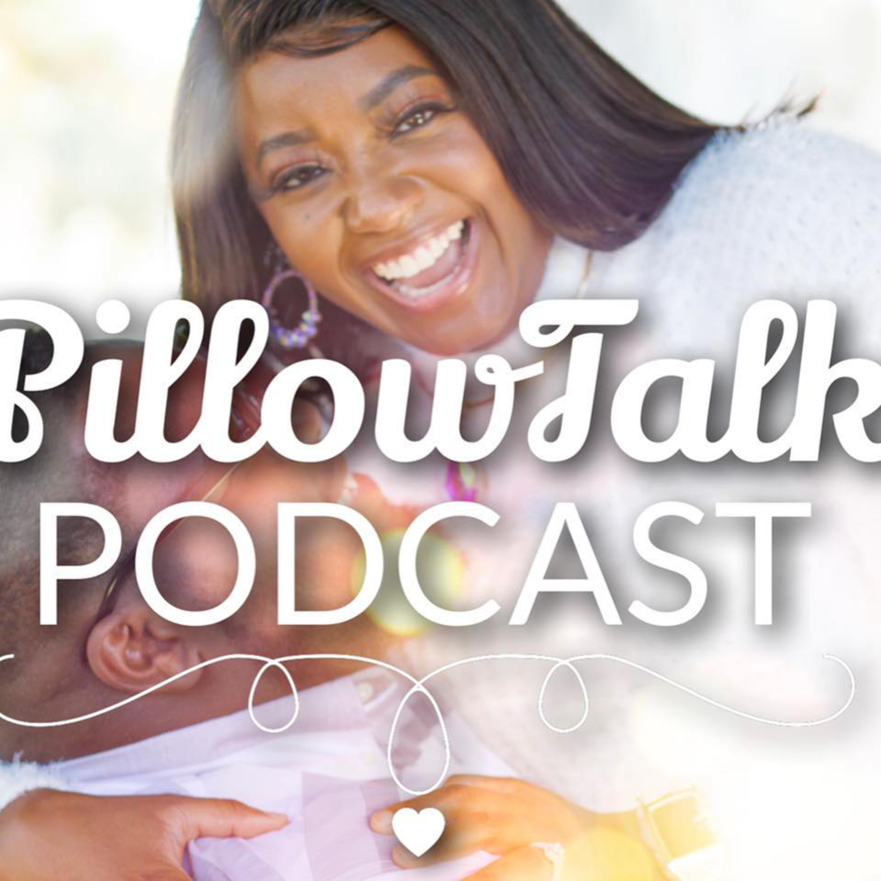 The PillowTalk Podcast