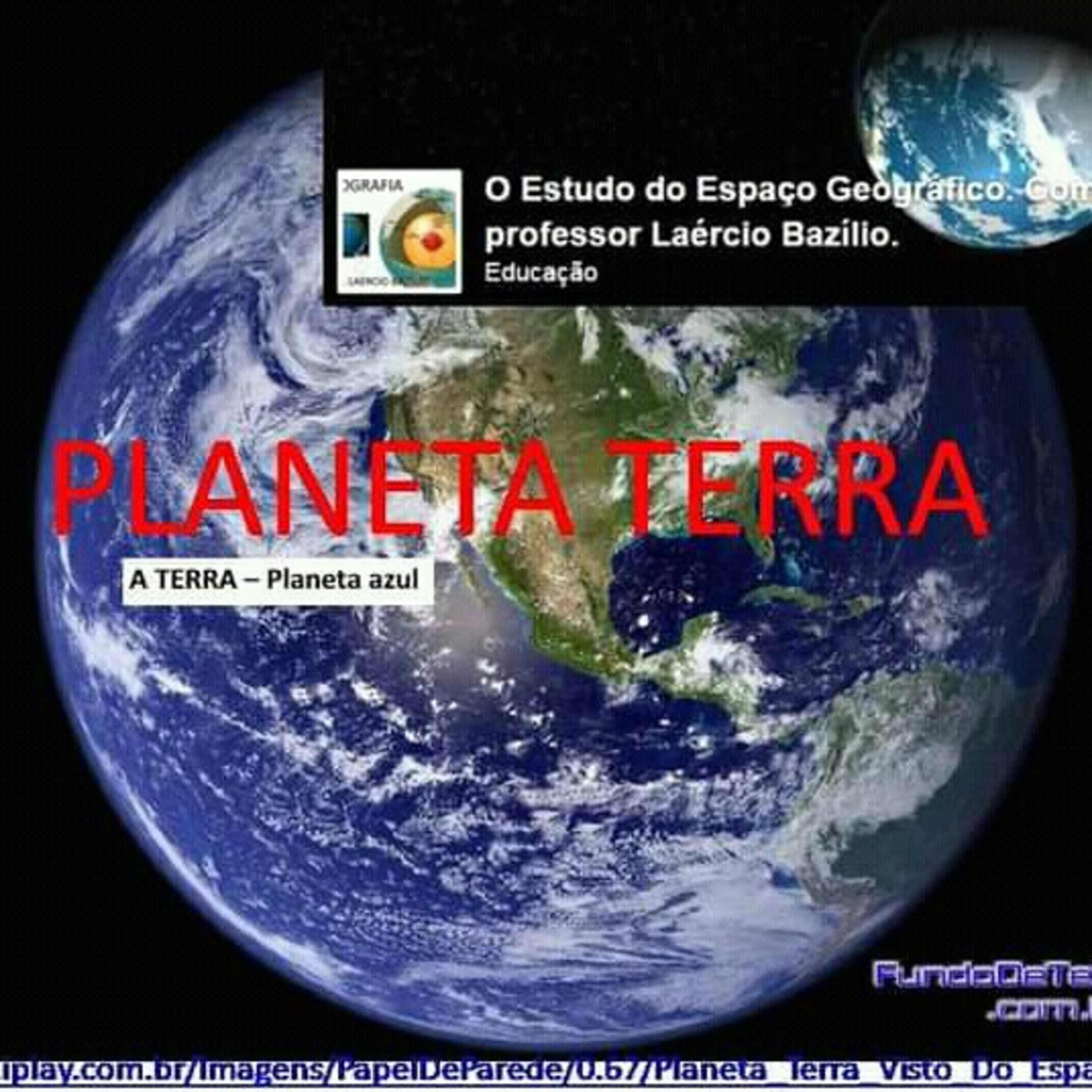 O Estudo do Espaço Geográfico, Com o Professor Laércio Bazílio