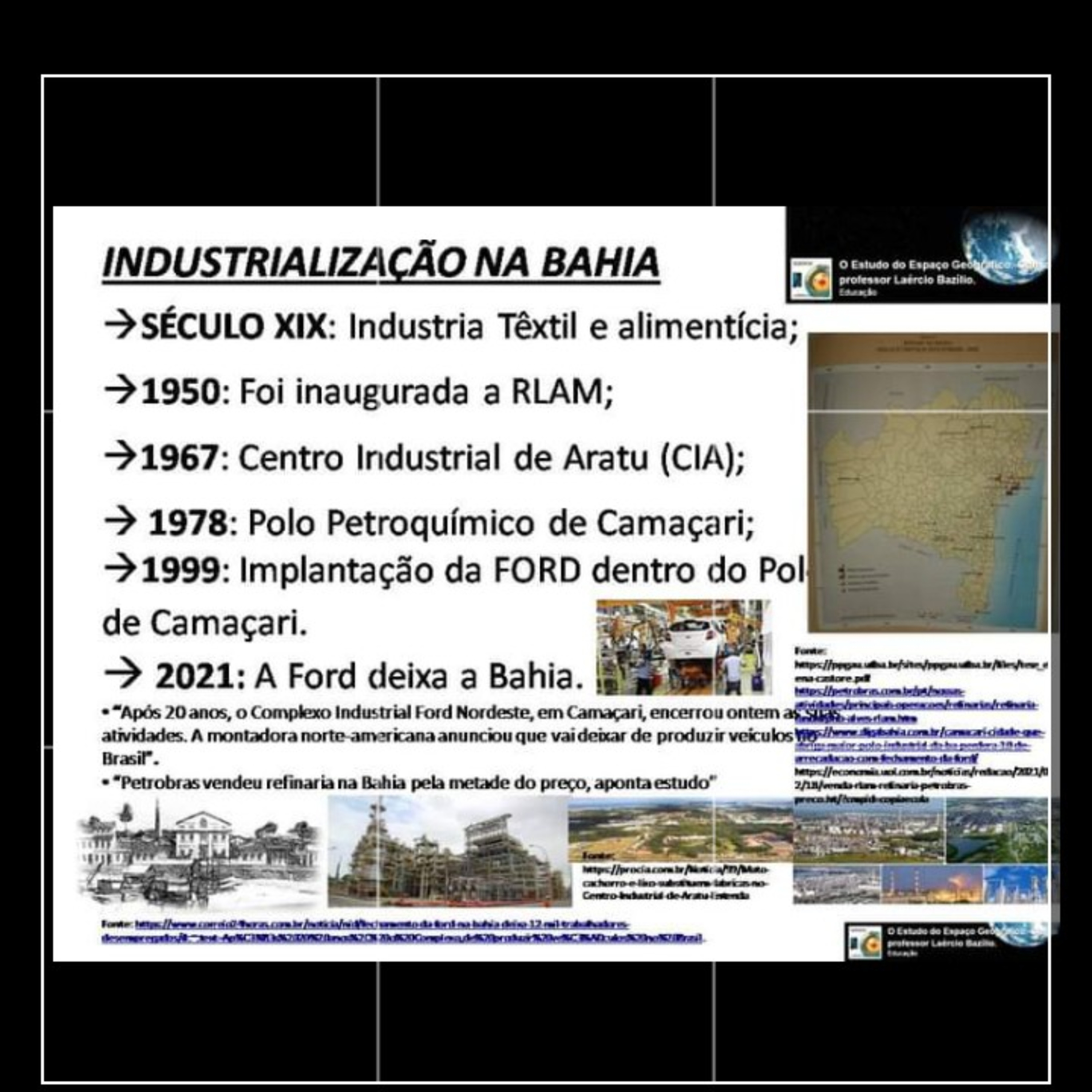 O Estudo do Espaço Geográfico, Com o Professor Laércio Bazílio