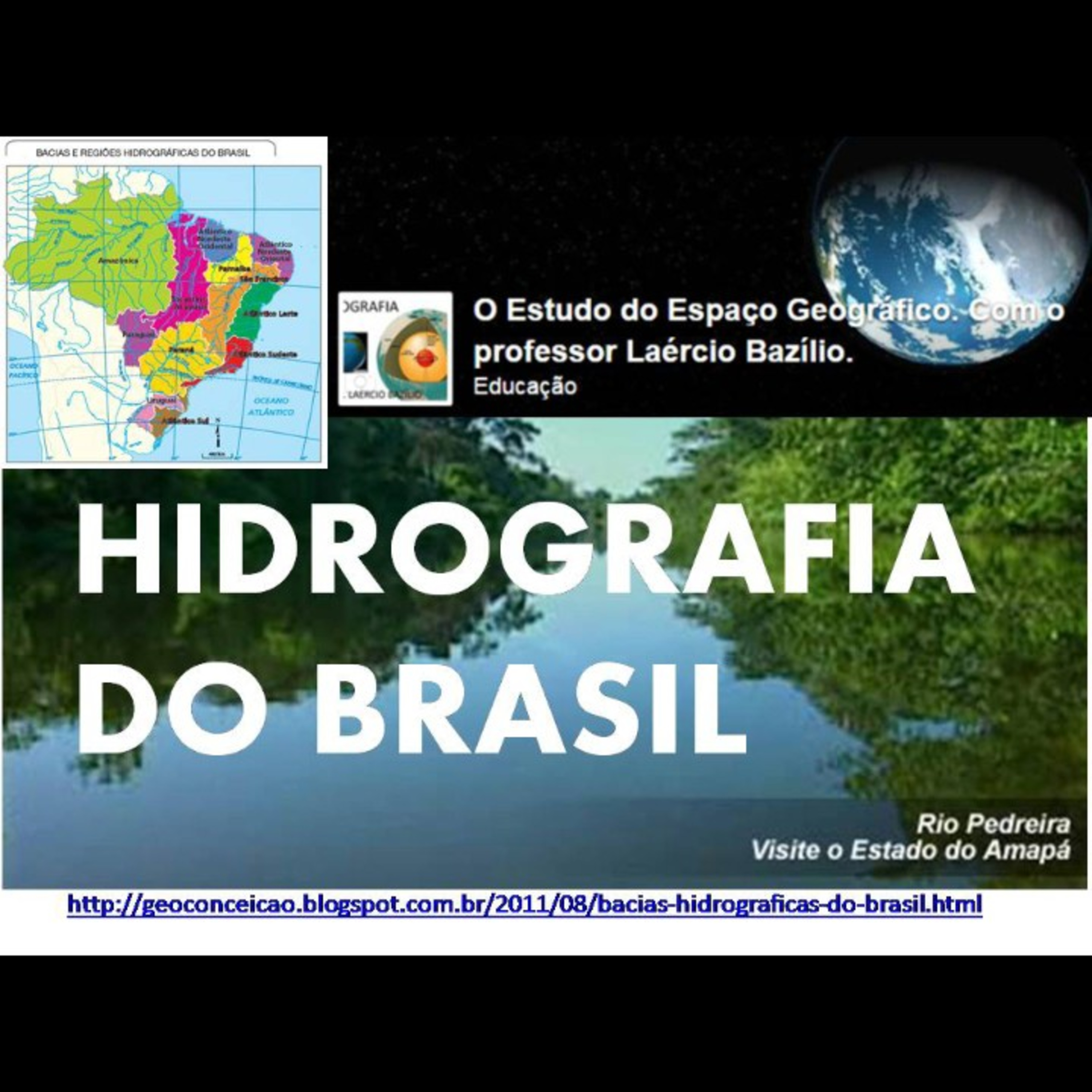 O Estudo do Espaço Geográfico, Com o Professor Laércio Bazílio