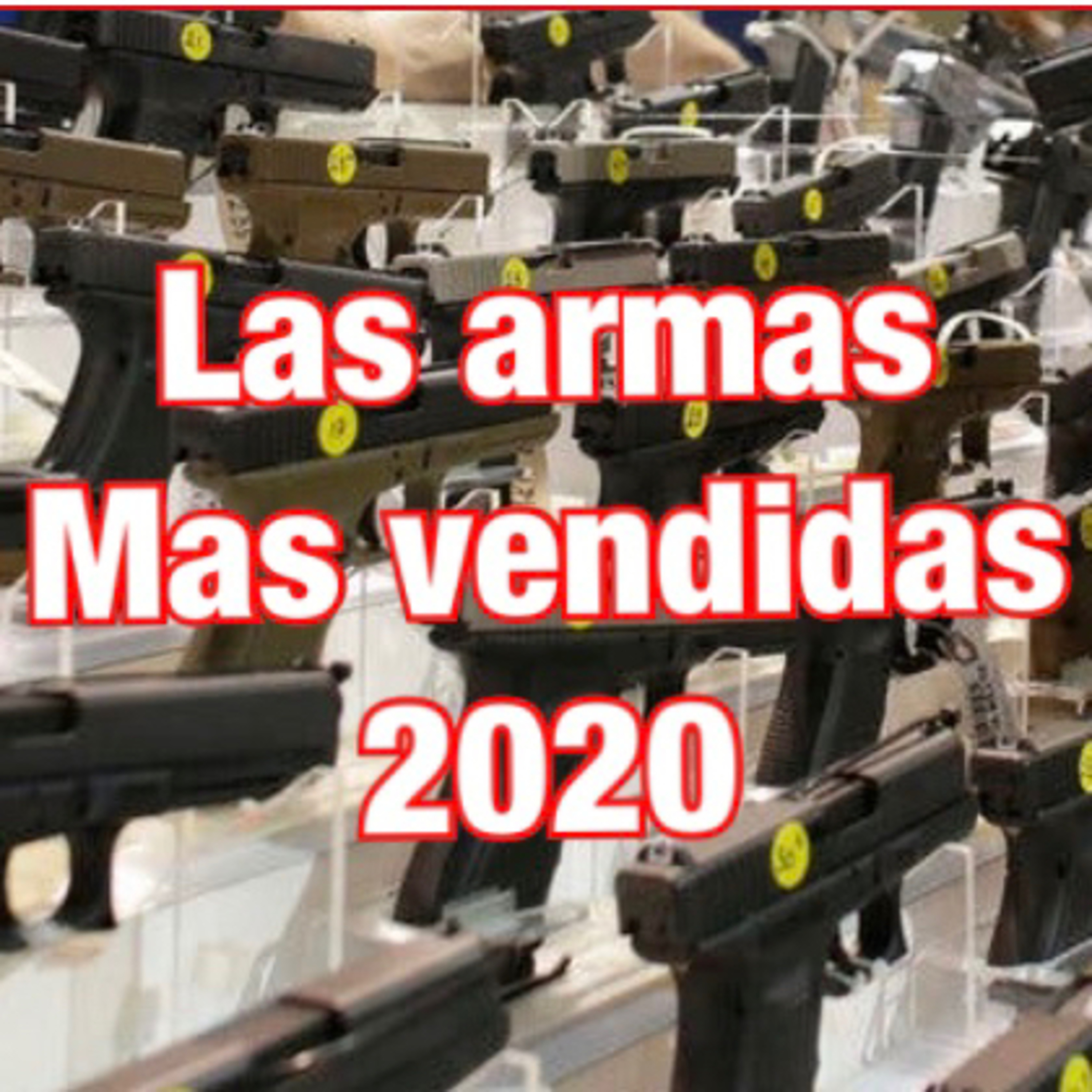 Las armas más vendidas en la pandemia