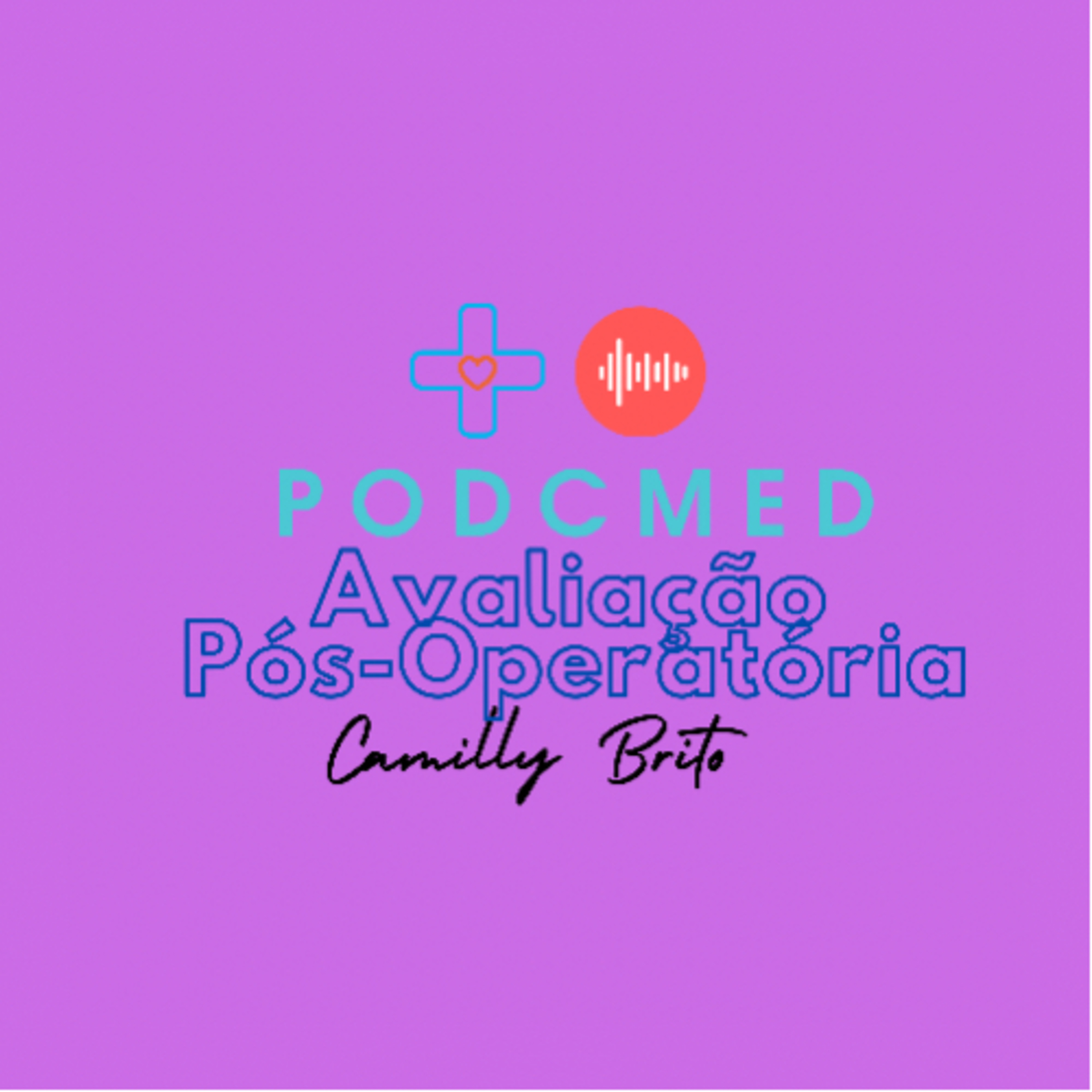 PODCMED🎙🩺❤️ CamillyBrito