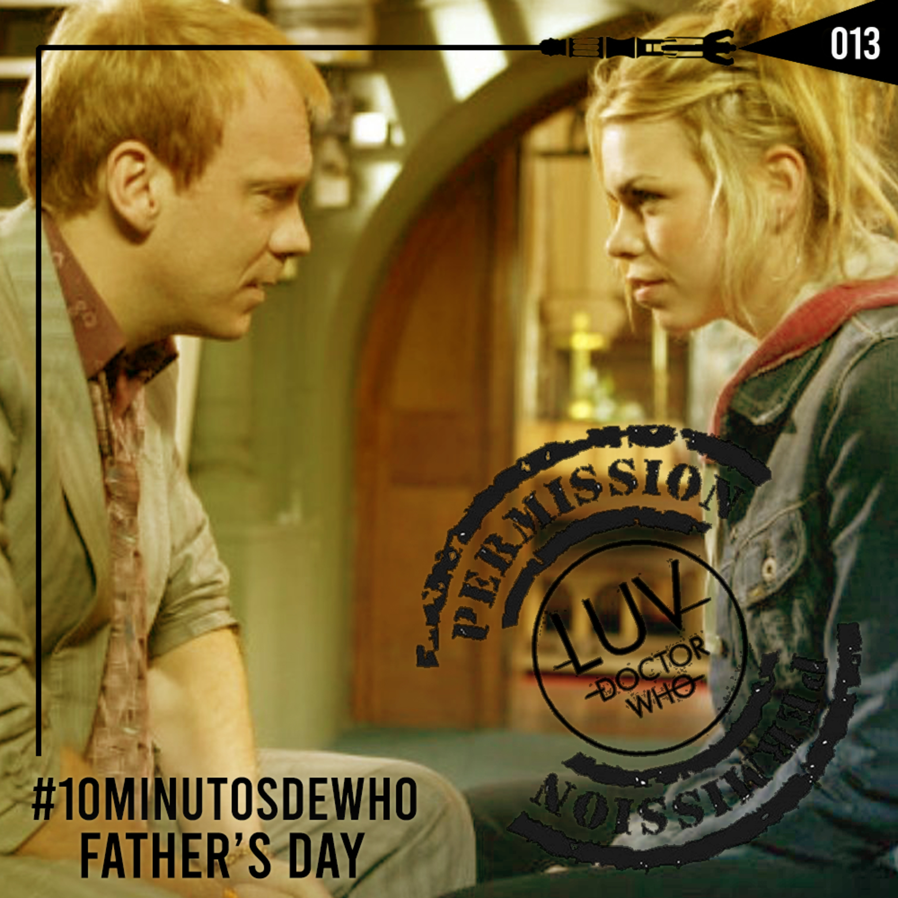 #013 10 MINUTOS DE WHO! - Father's Day.