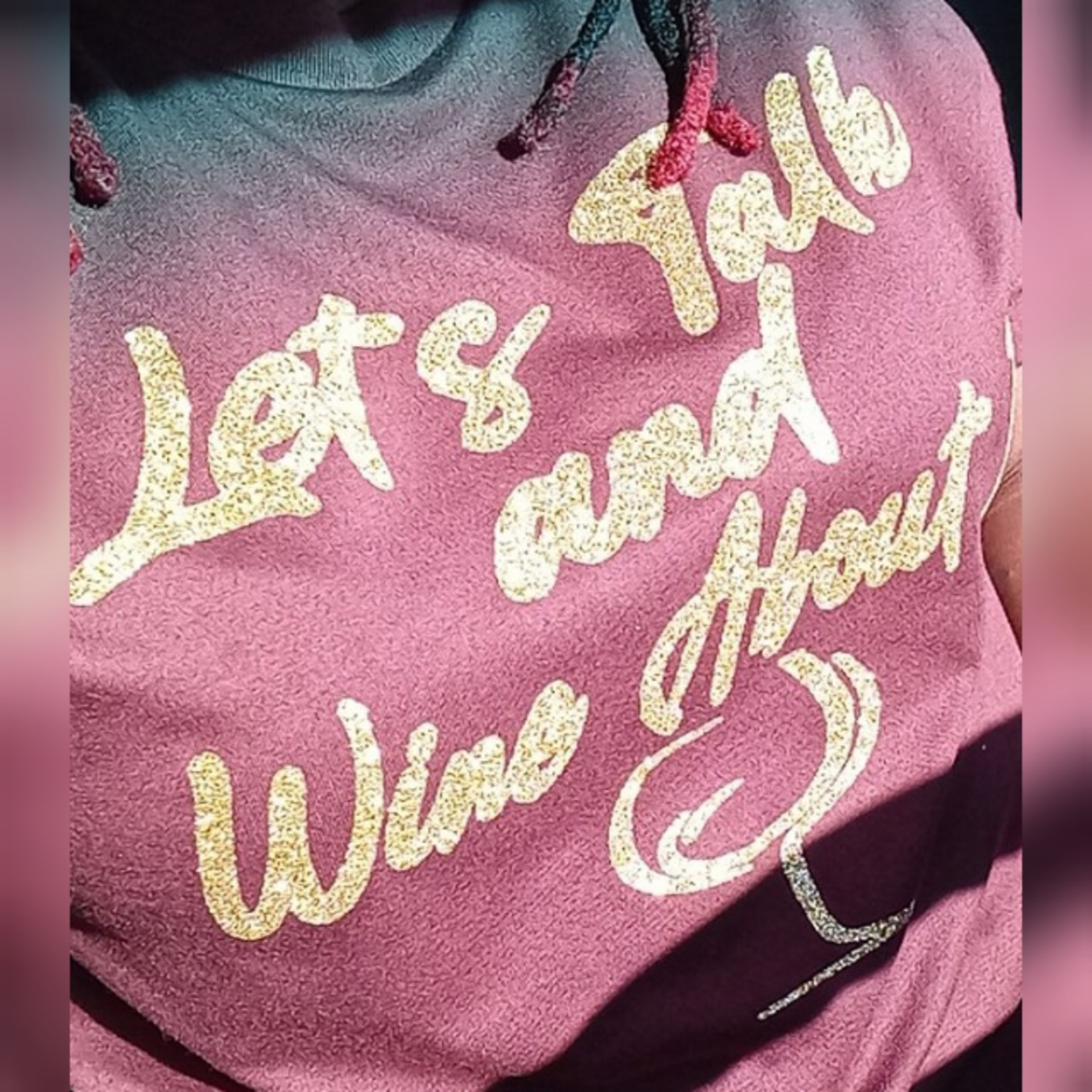 Let's Wine and Talk Bout it🍷 episode artwork