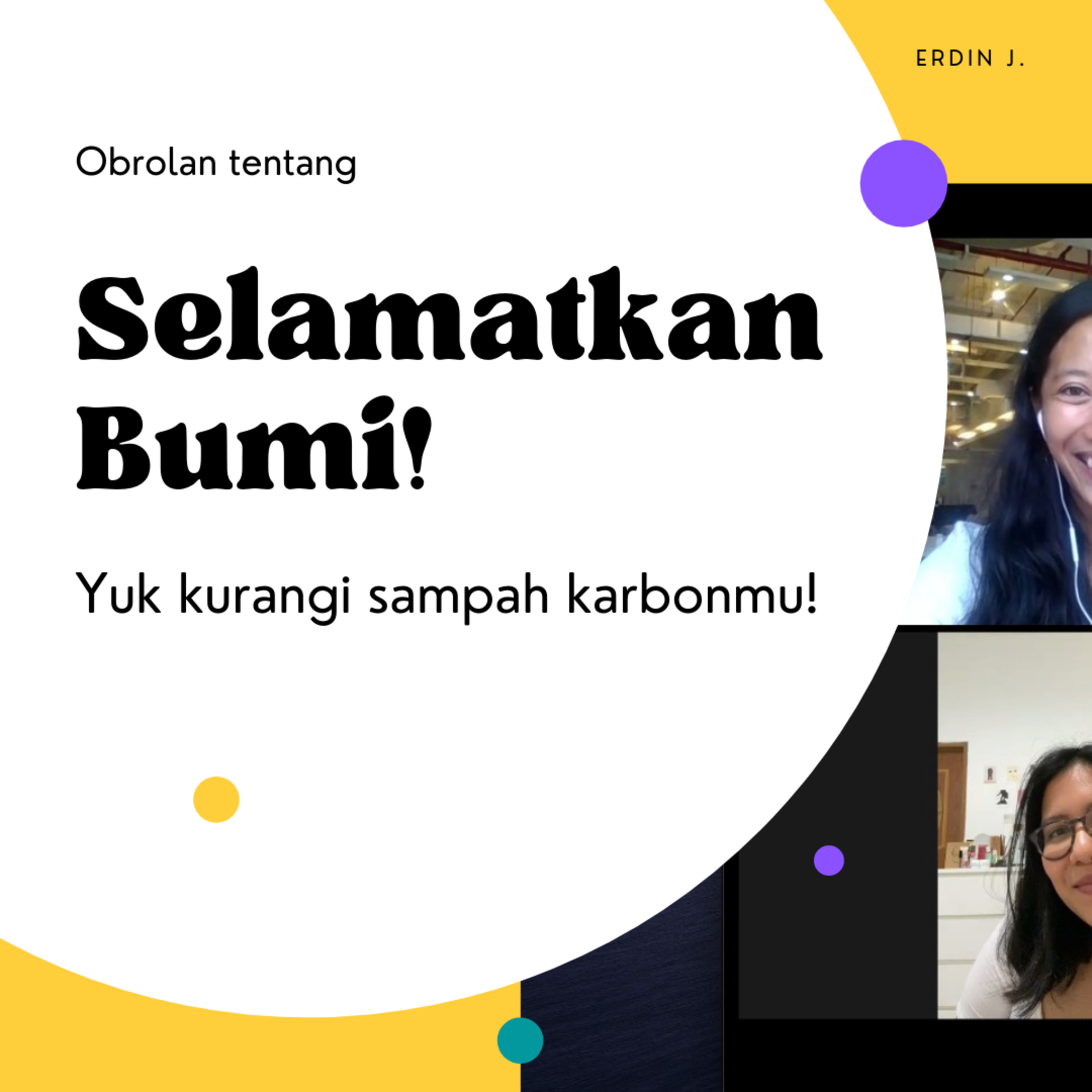 Kenapa Sih Selamatkan Bumi? Pola Konsumsi Manusia Berdampak Pemanasan Global? episode artwork