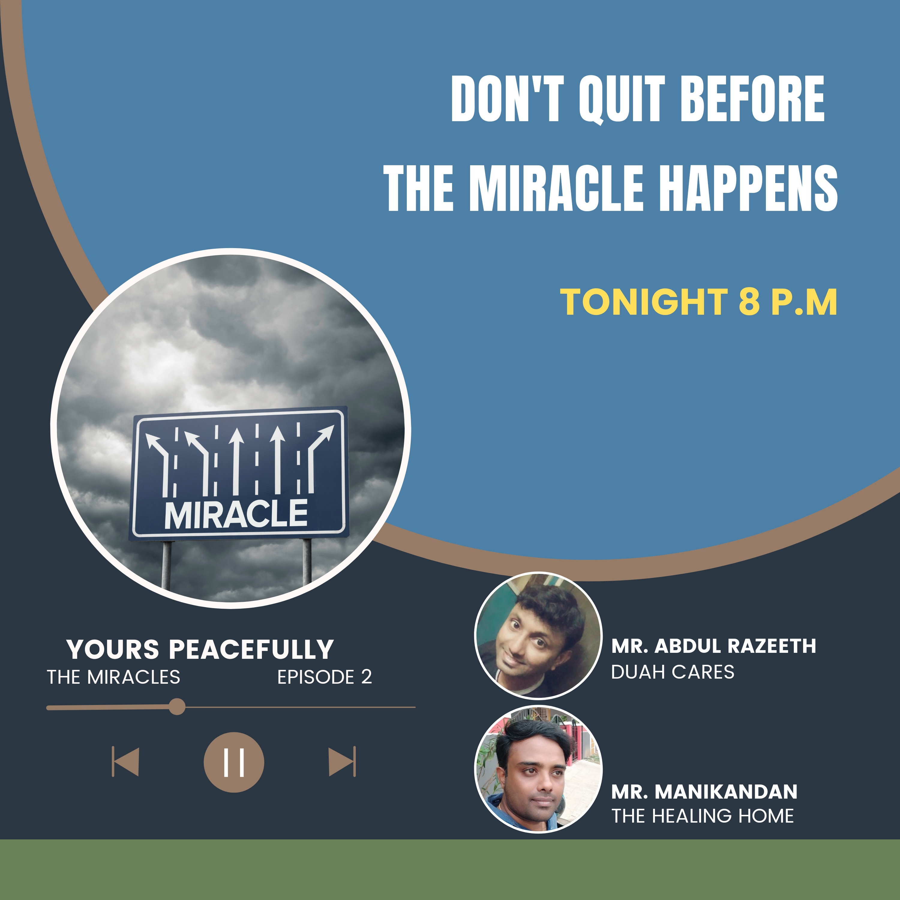 Yours Peacefully - (Ep2 - The Miracles) episode artwork