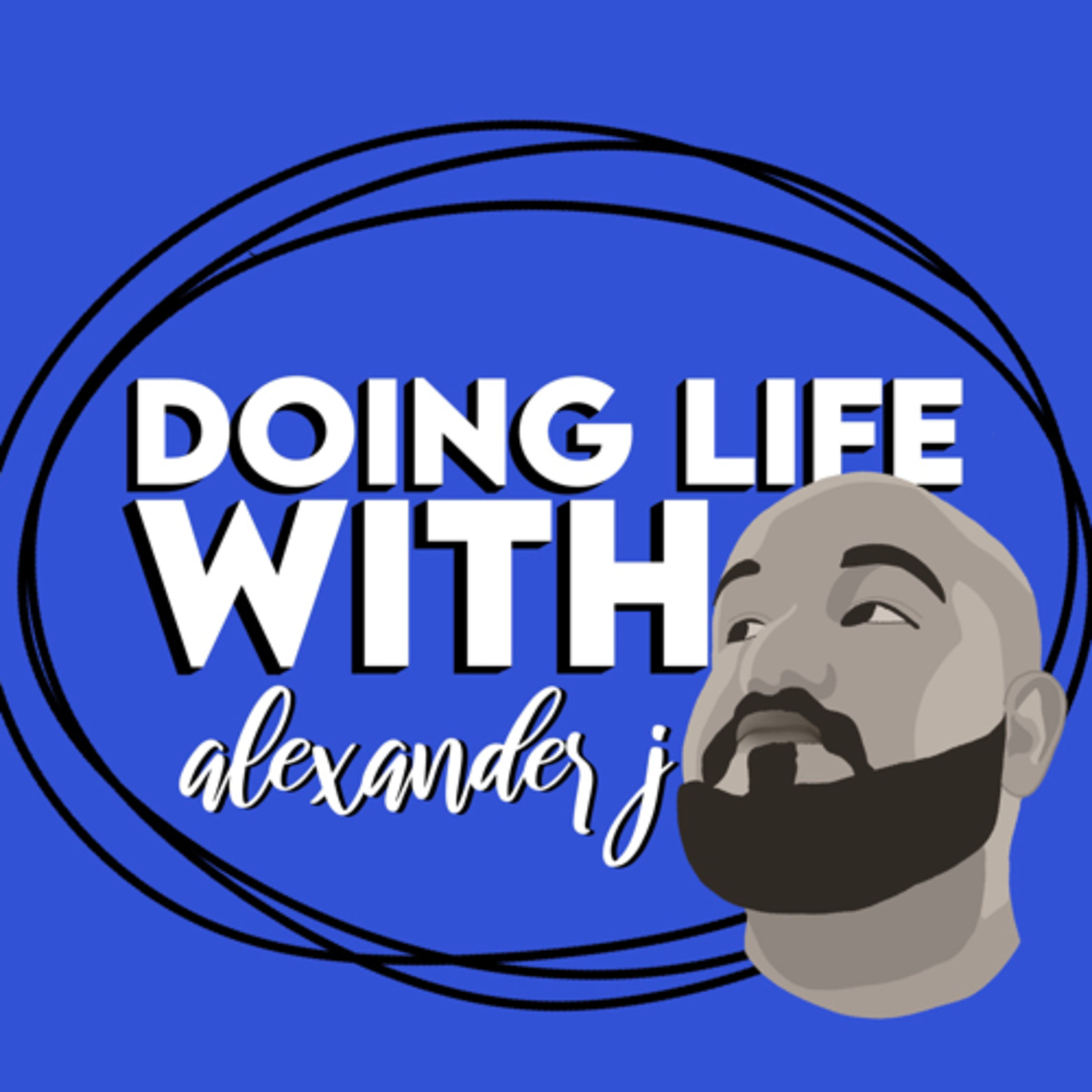 Doing Life w/ AlexanderJ