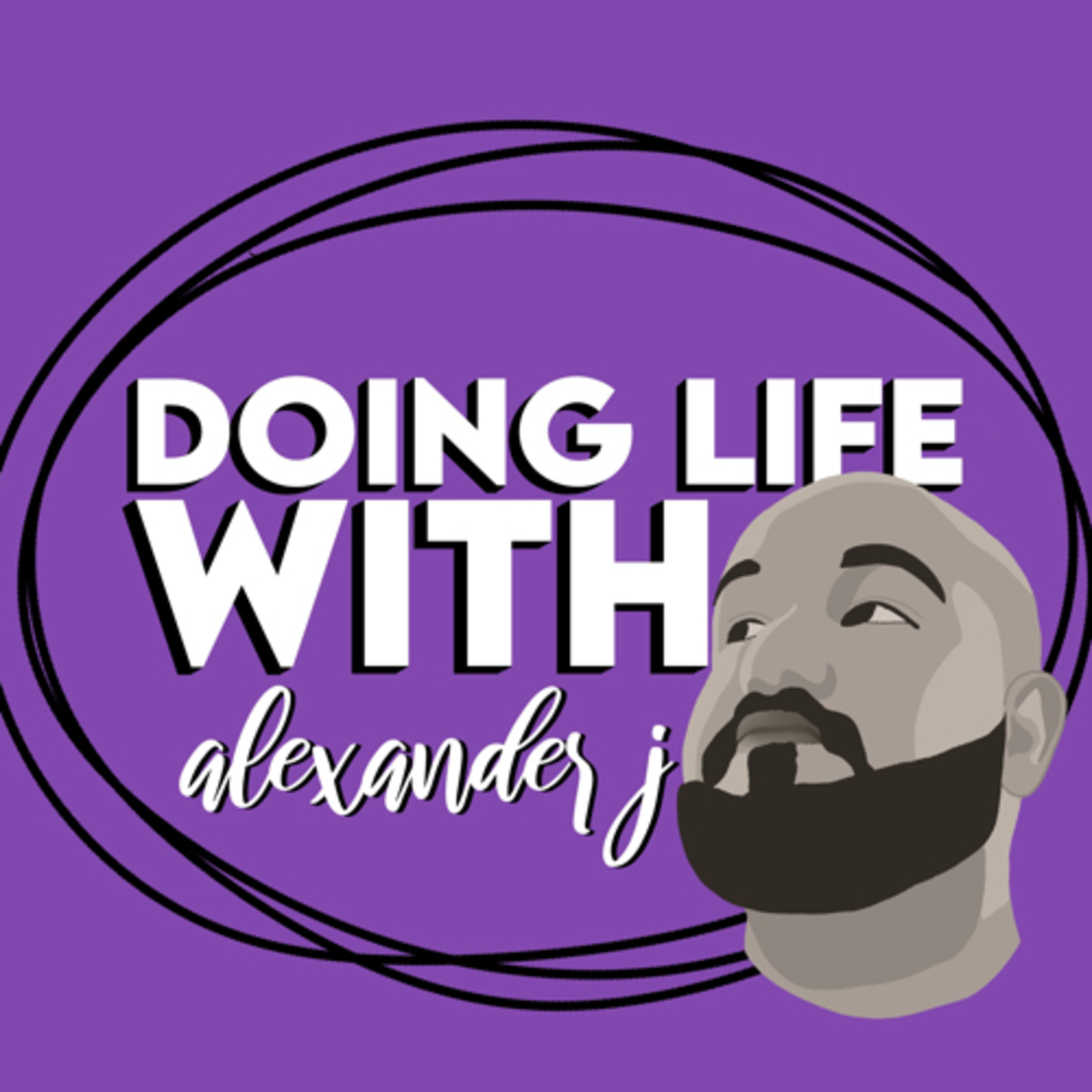 Doing Life w/ AlexanderJ