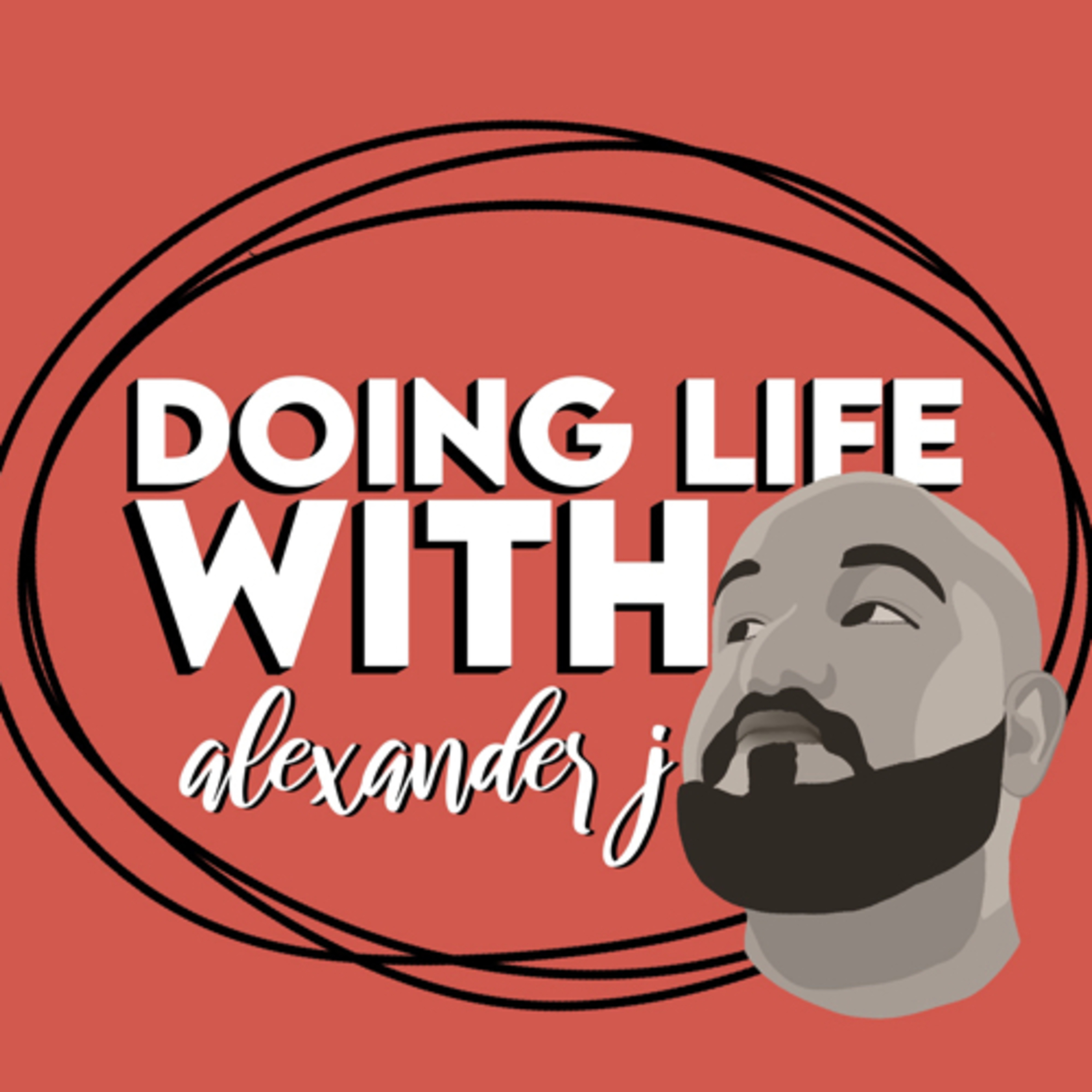 Doing Life w/ AlexanderJ