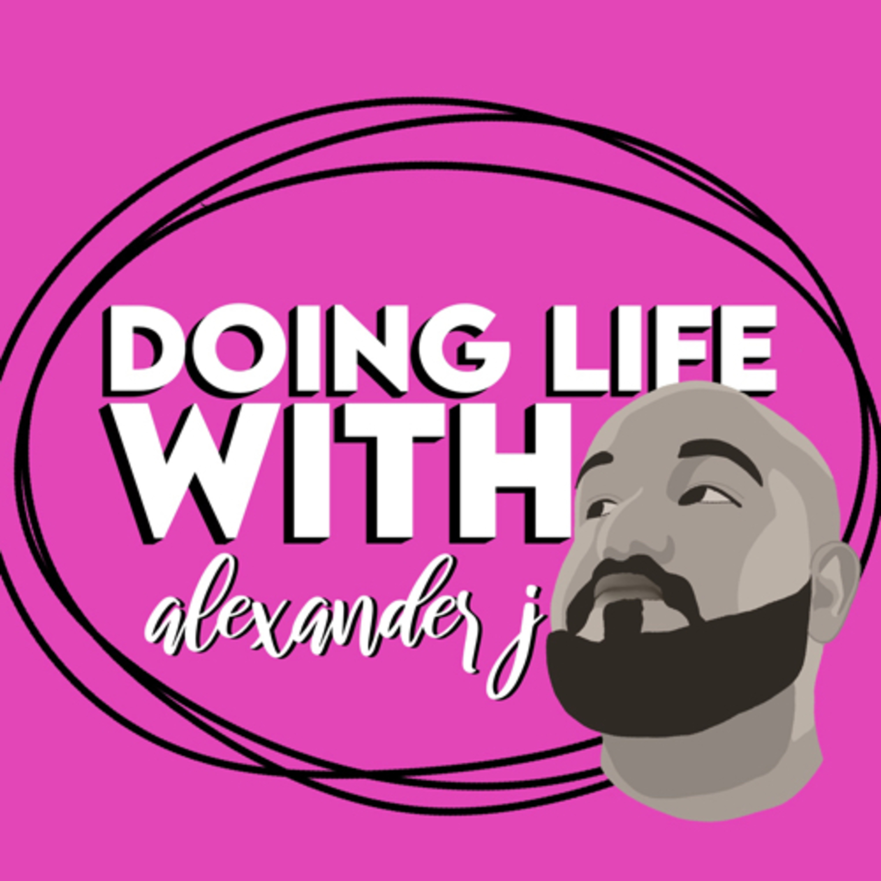 Doing Life w/ AlexanderJ
