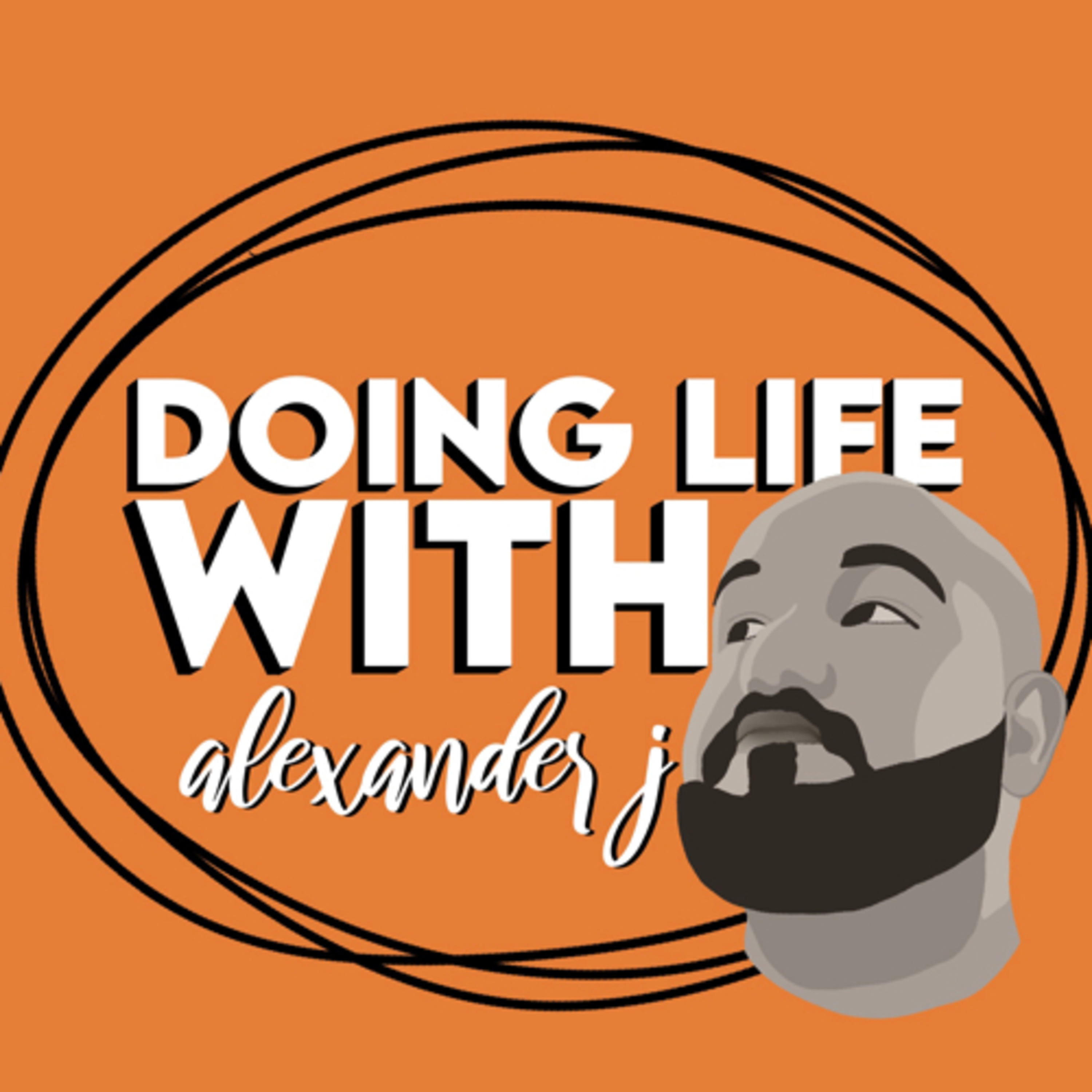 Doing Life w/ AlexanderJ