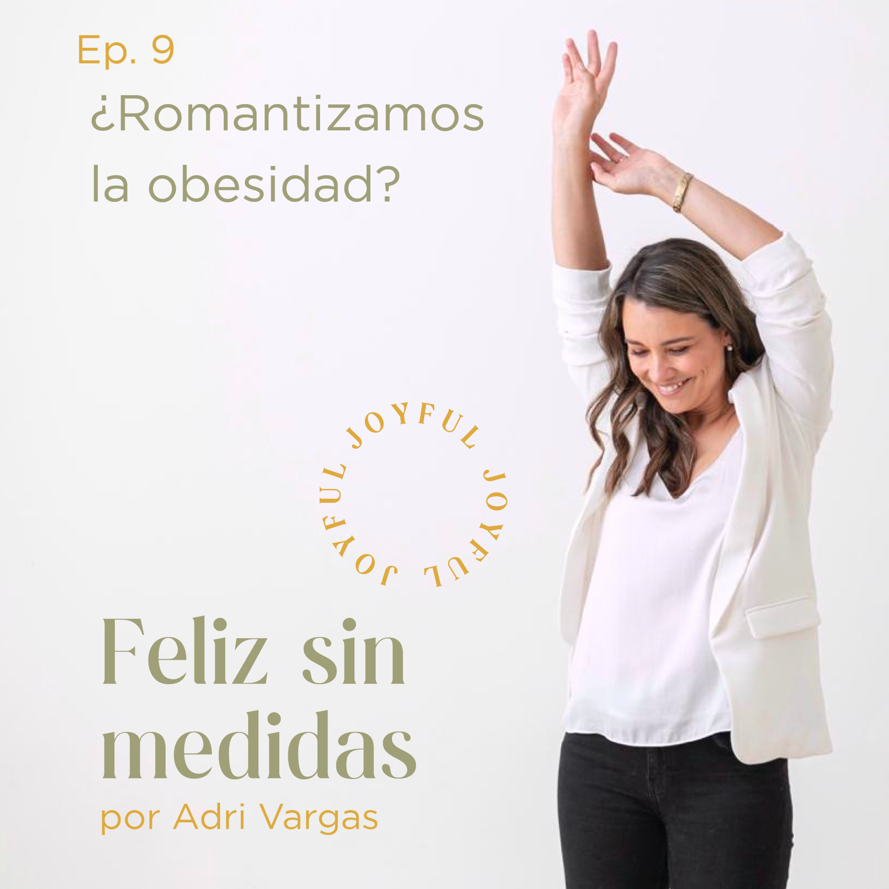 Feliz sin medidas
