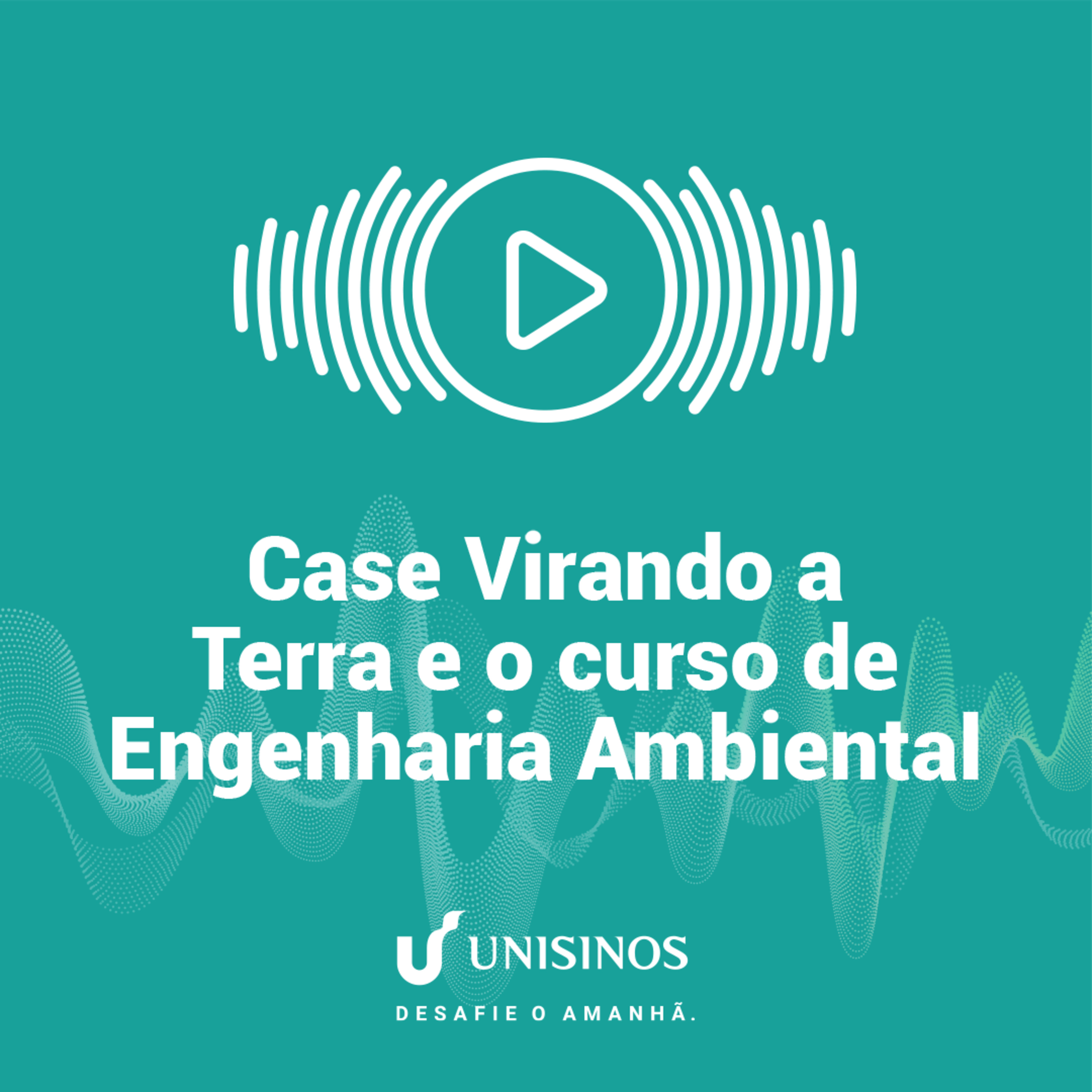 Desafiando o Amanhã - Unisinos