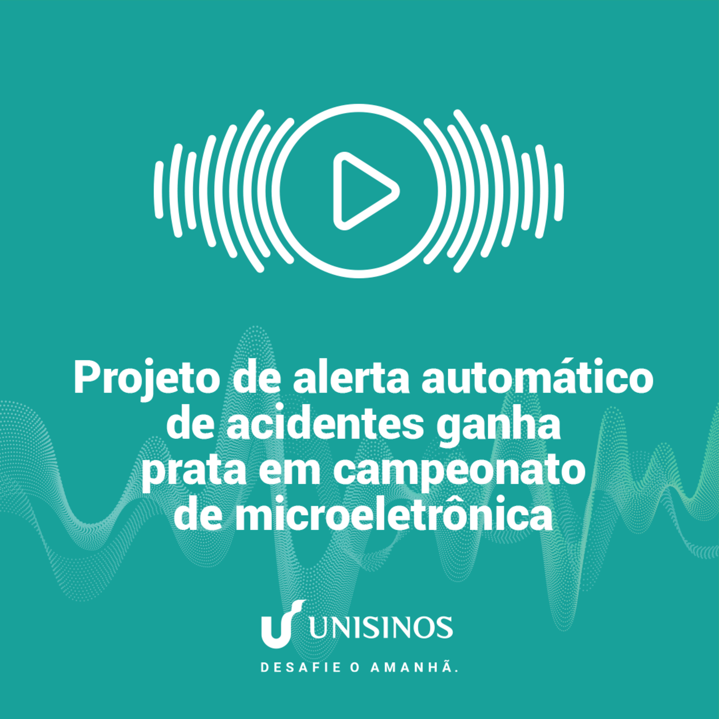 Desafiando o Amanhã - Unisinos