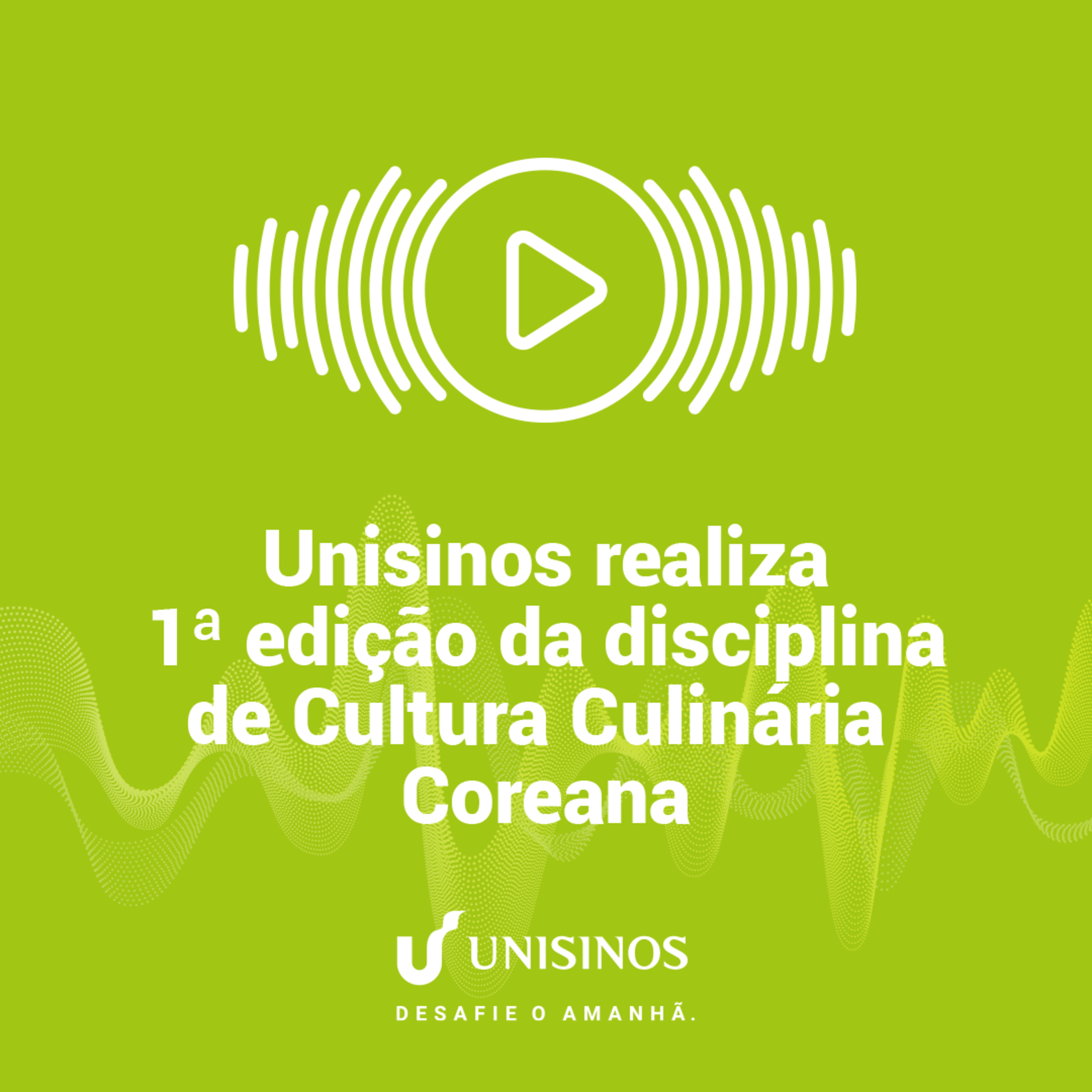Desafiando o Amanhã - Unisinos