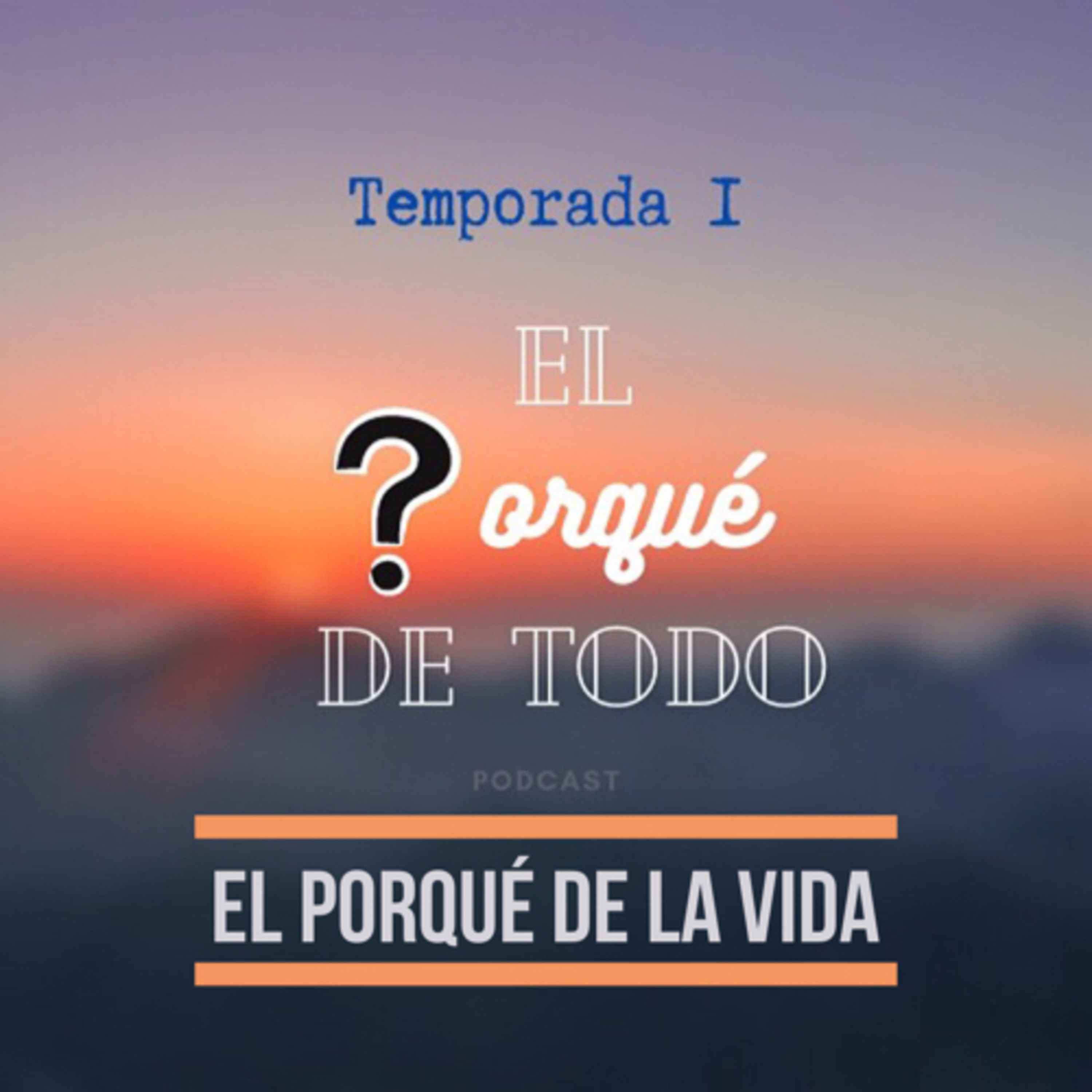 El porqué de la vida  episode artwork