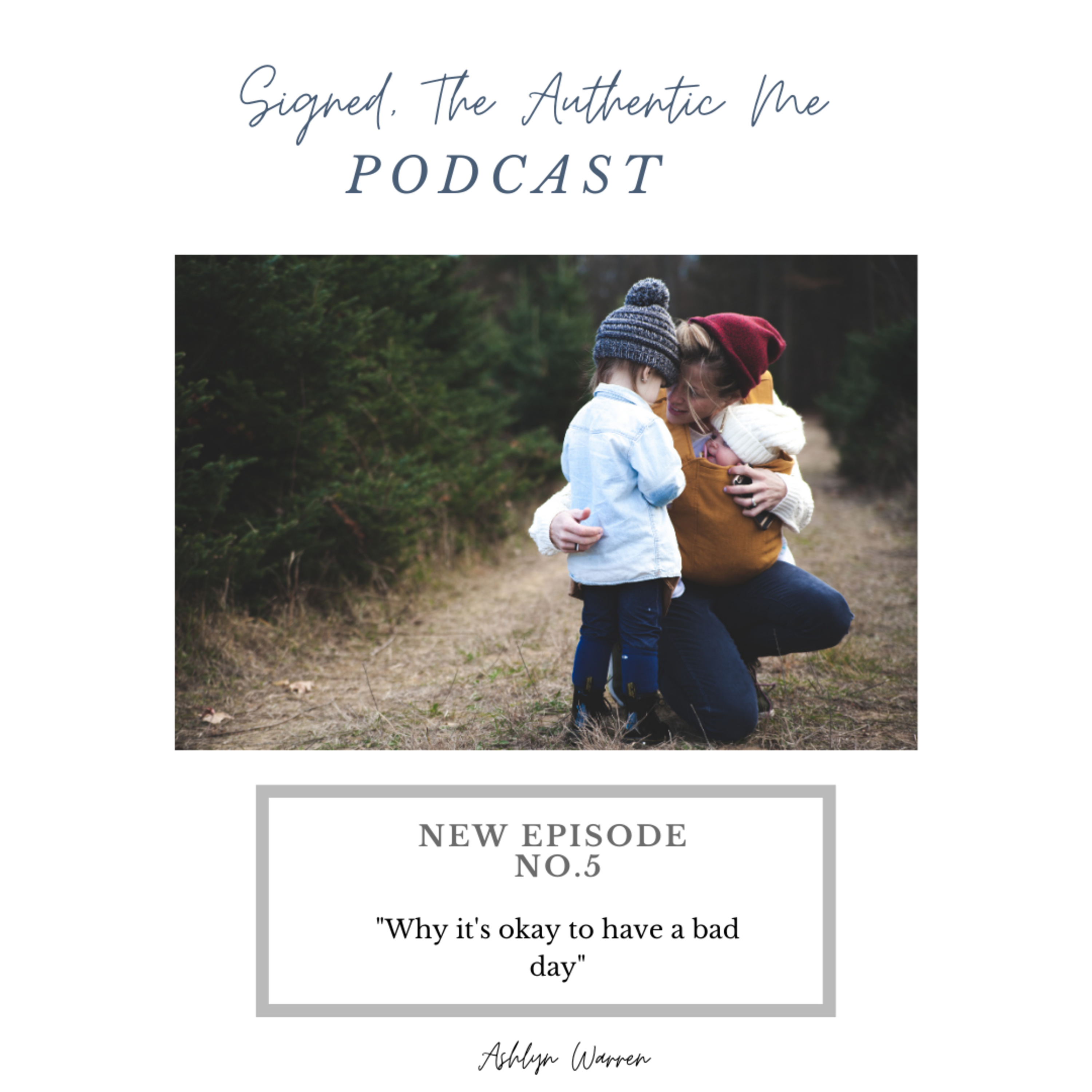 Signed, The Authentic Me