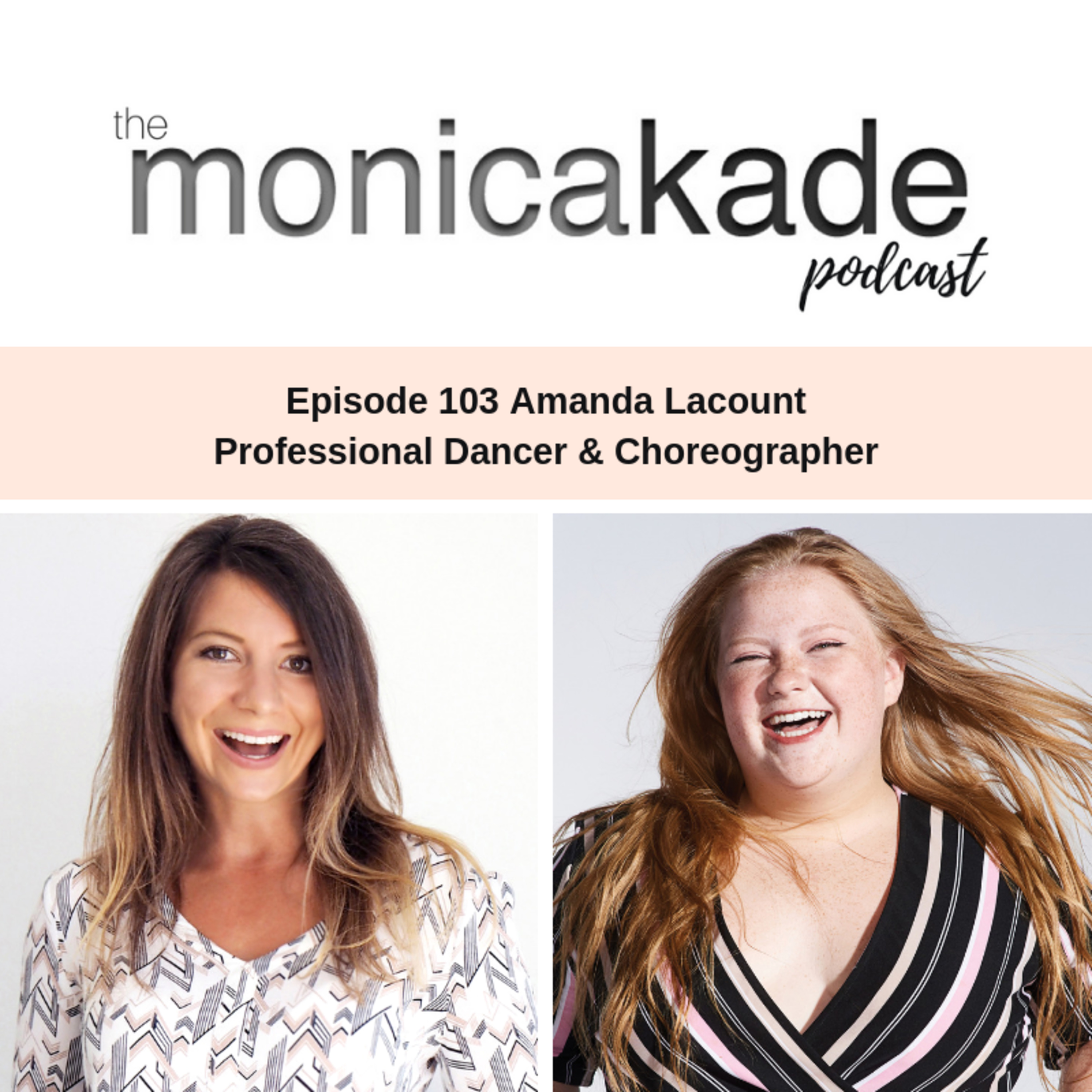 Ep103. You'll regret not pursuing what you wanted to with Amanda Lacount, 18-year old Professional Dancer ft Katy Perry, Ellen Show, The Voice...