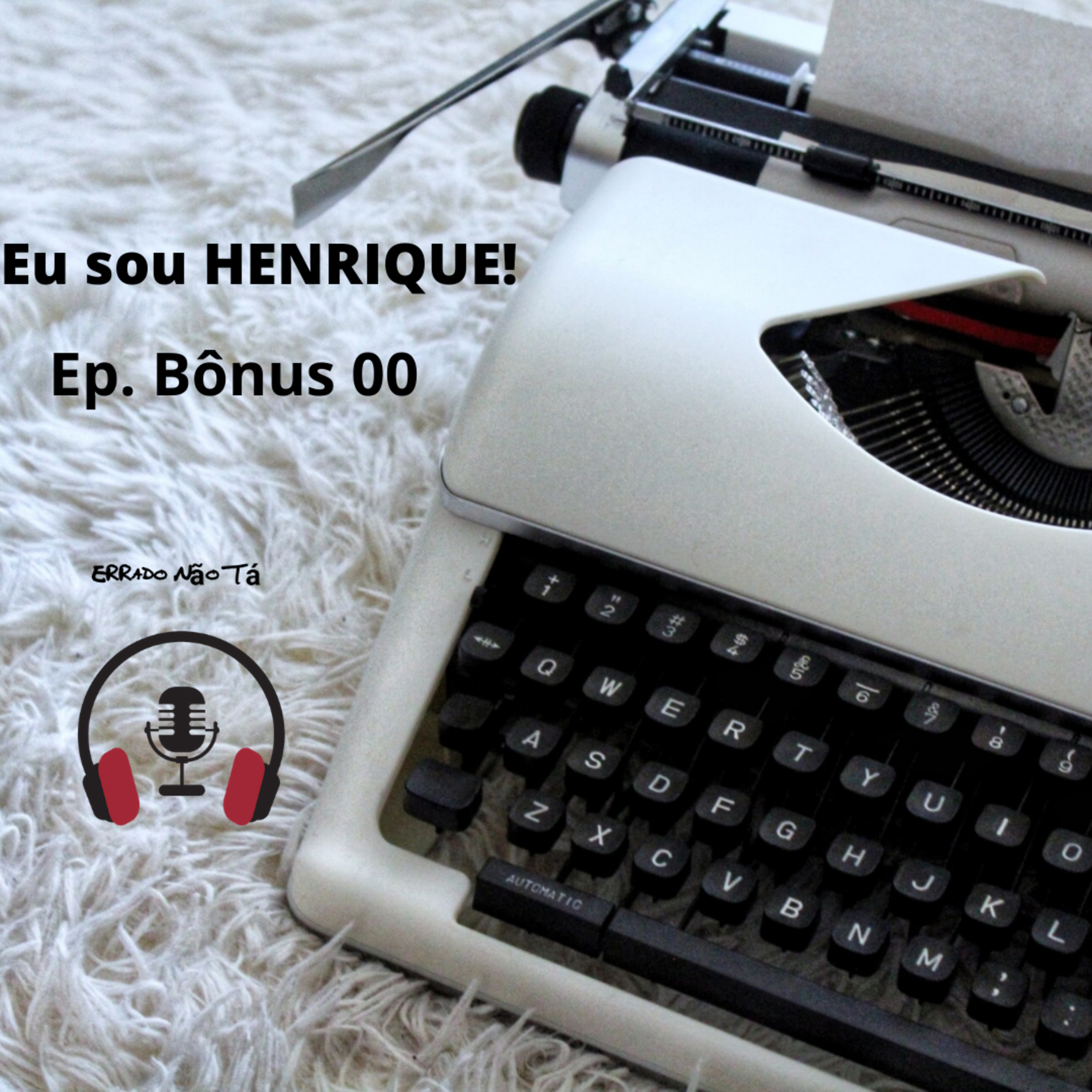 Errado Não Tá Podcast