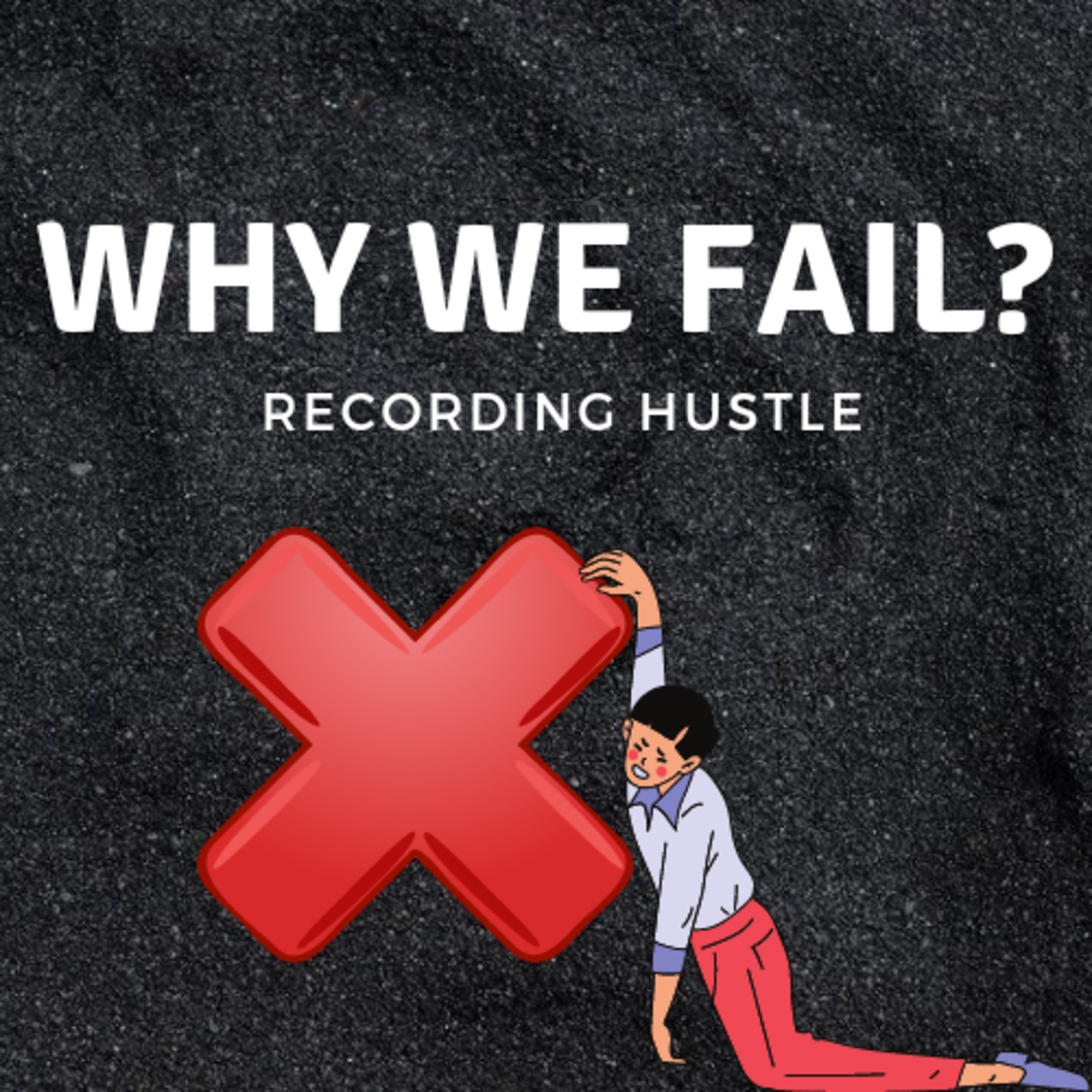Why we fail?  episode artwork