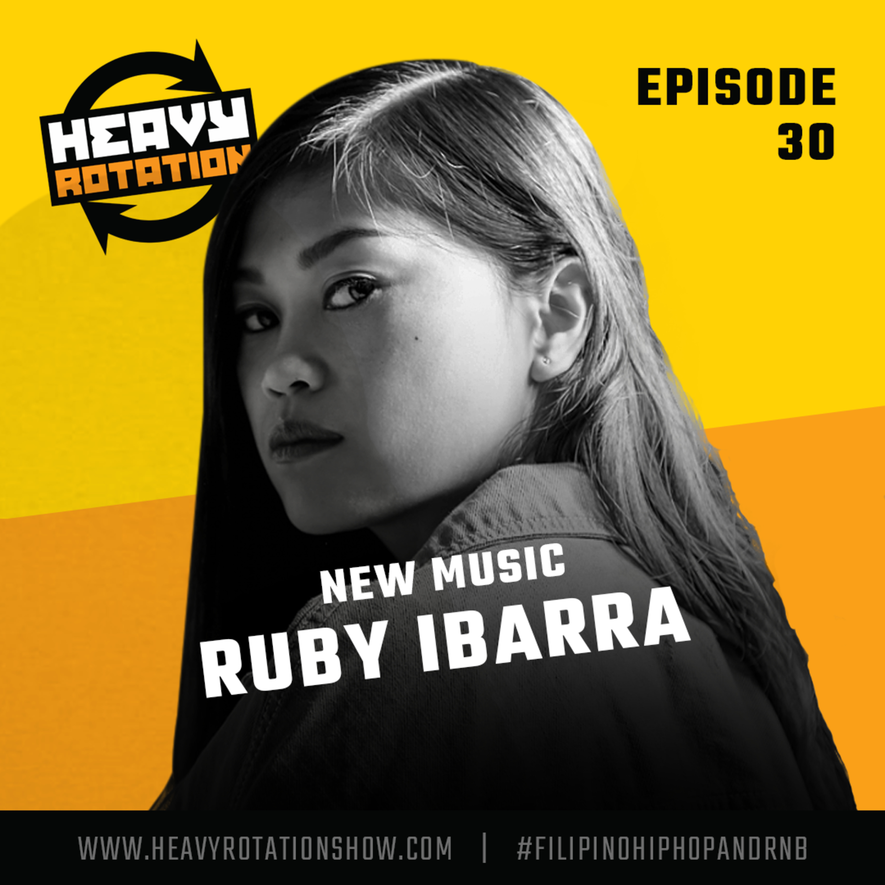 Heavy Rotation - Filipino Hip Hop and R&B: Episode 30