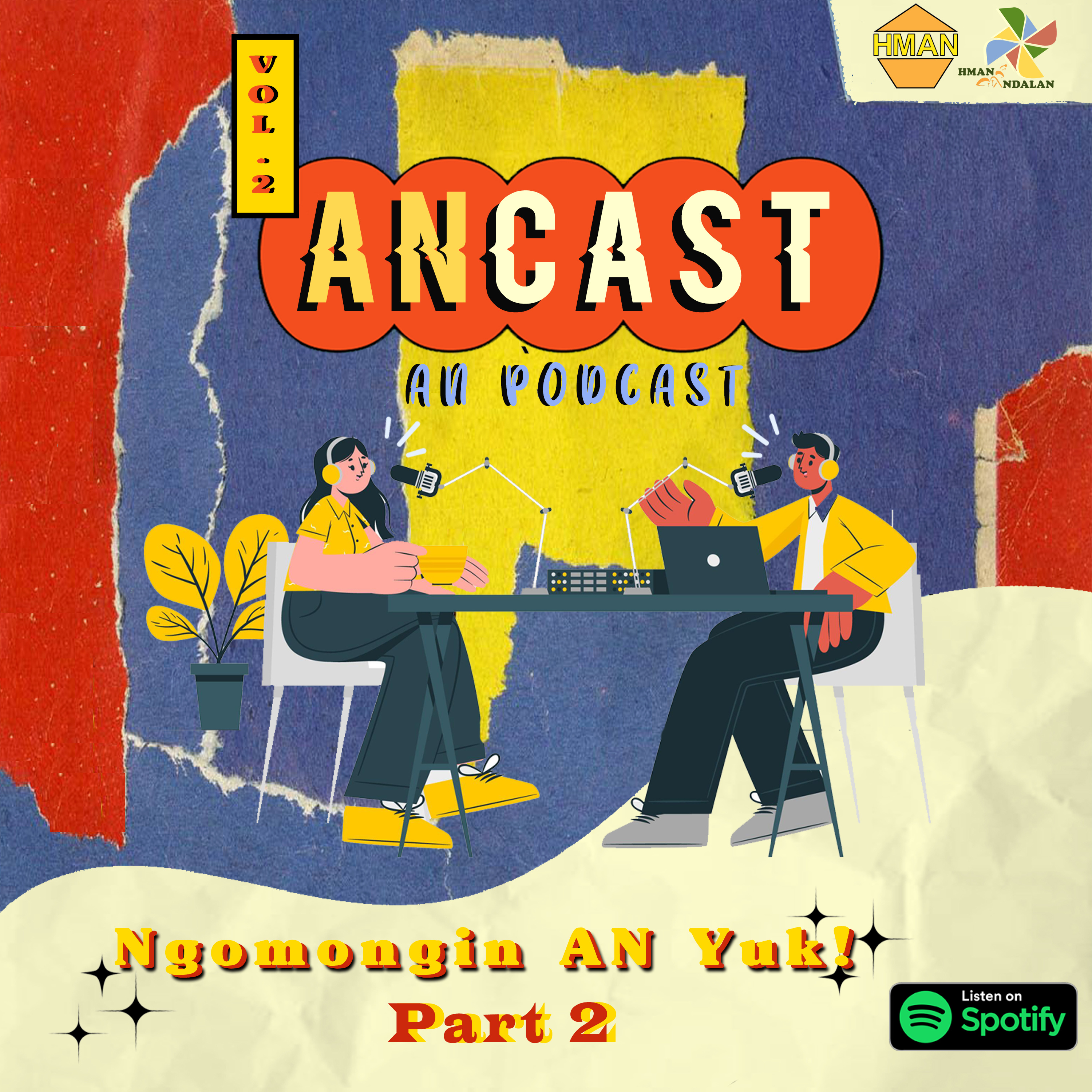 ANCAST Vol.2 - Part 2: Ngomongin AN yuk! episode artwork