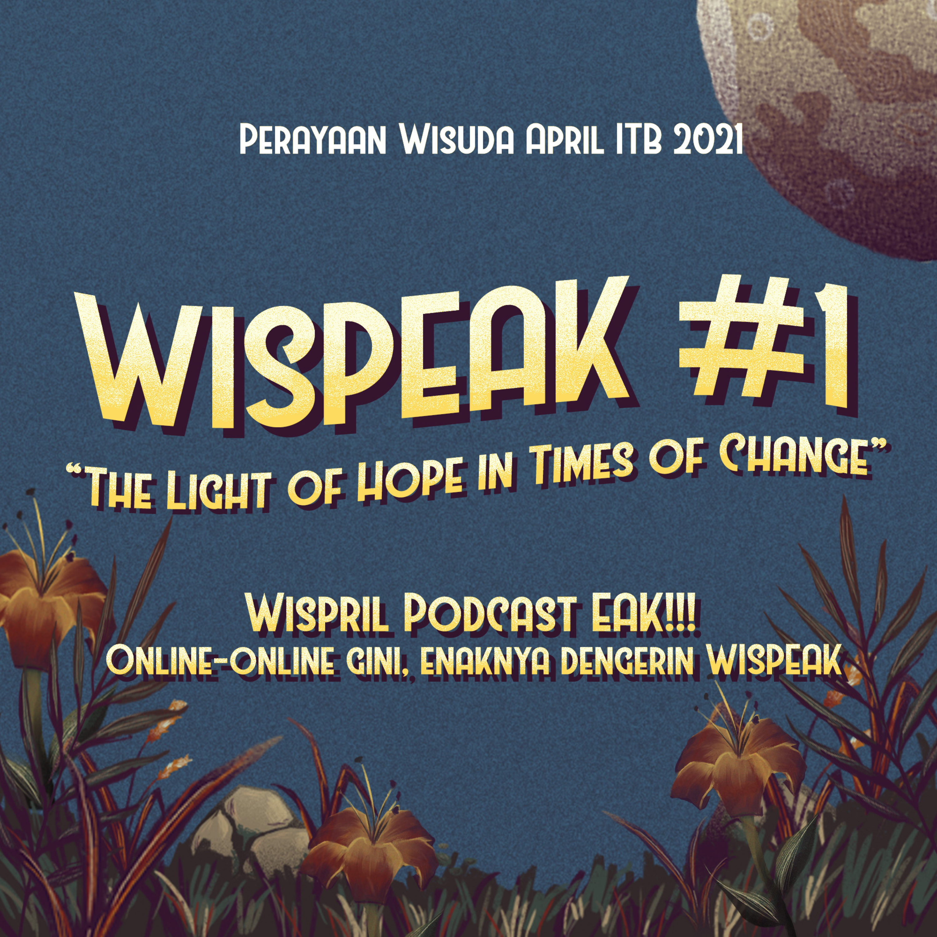 Wispeak #1 : The Light Of Hope In Times Of Change ft. Kawispril ITB 2021 episode artwork