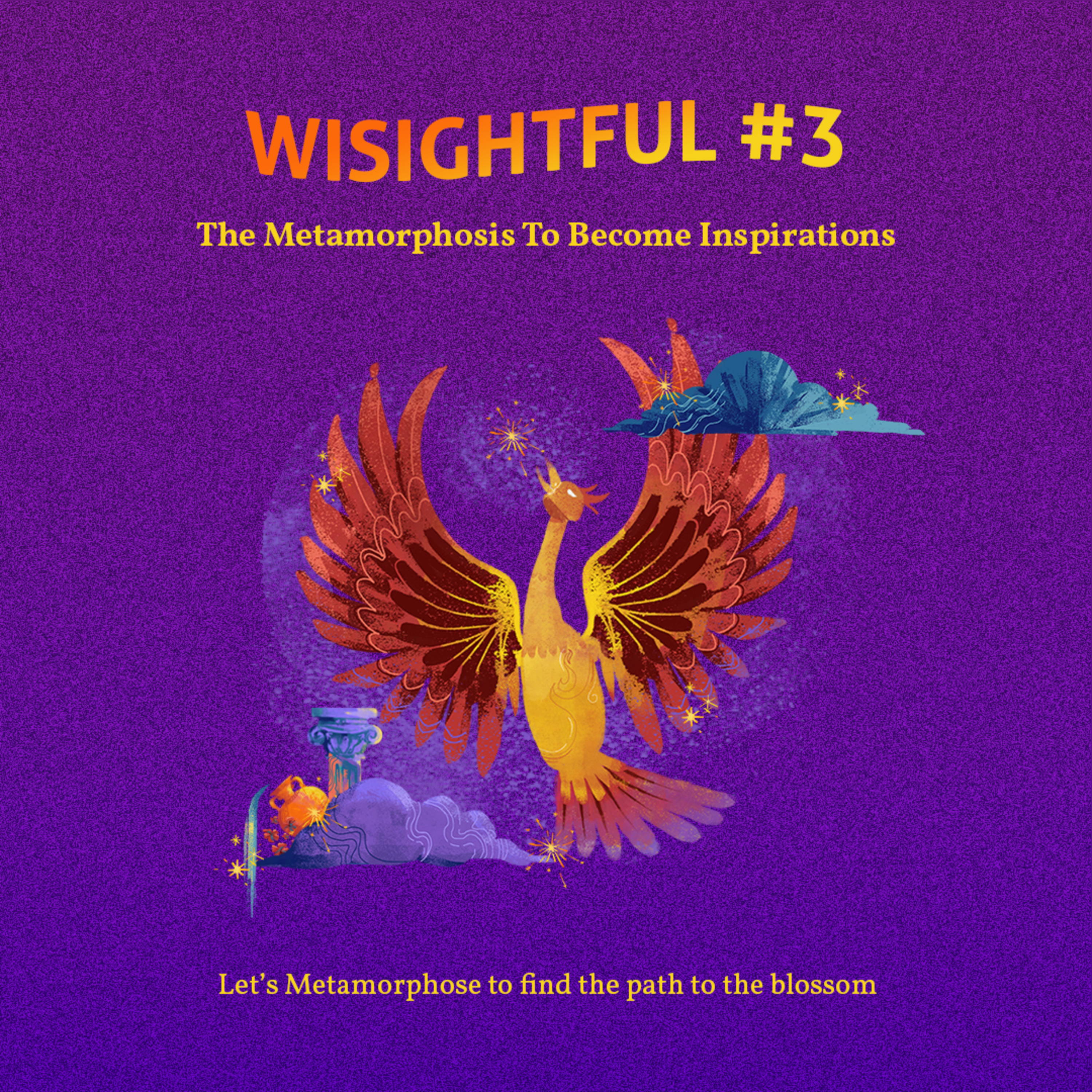 Wisightful #3: Metamorphosis to Become Inspirations episode artwork