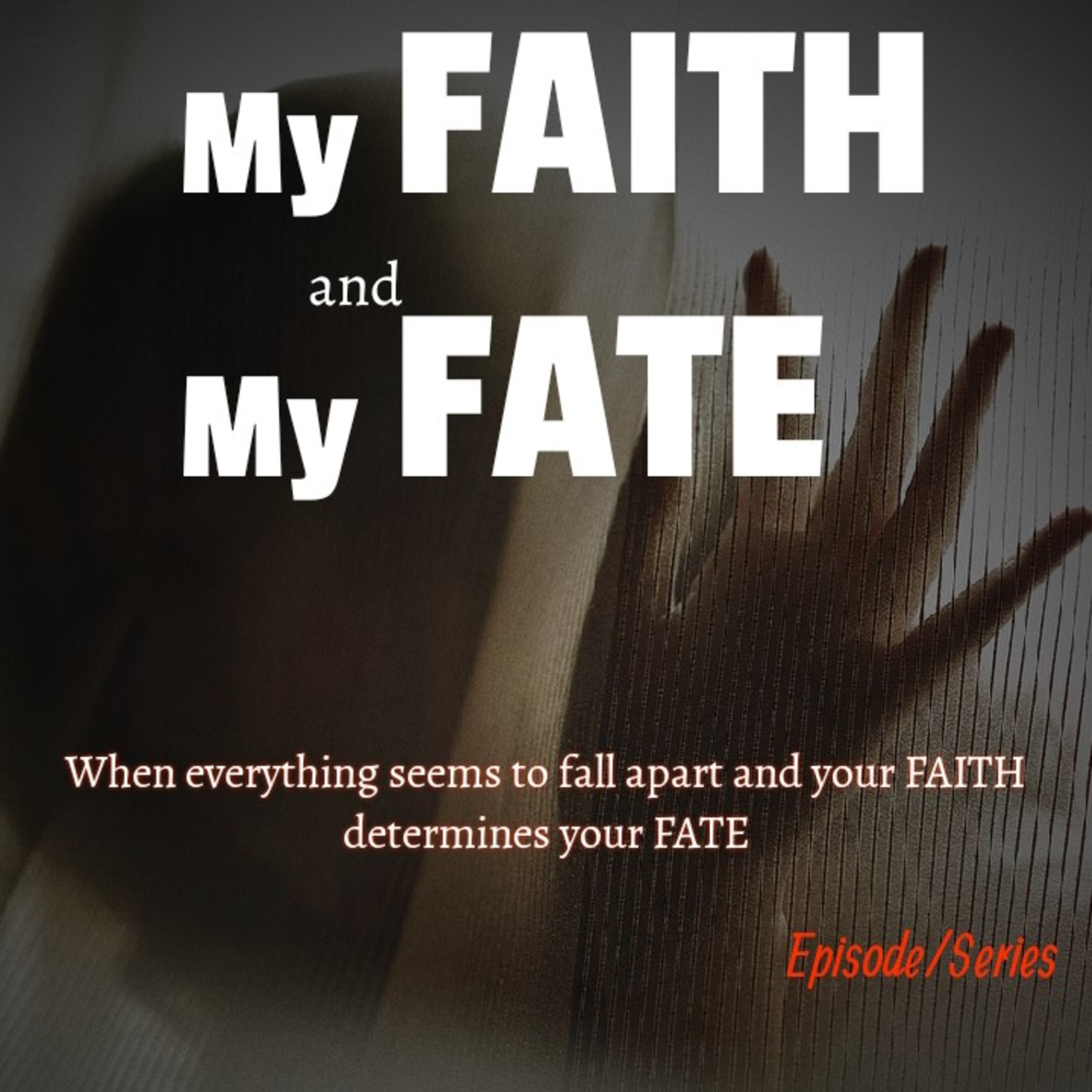 MY FAITH, MY FATE _01 episode artwork