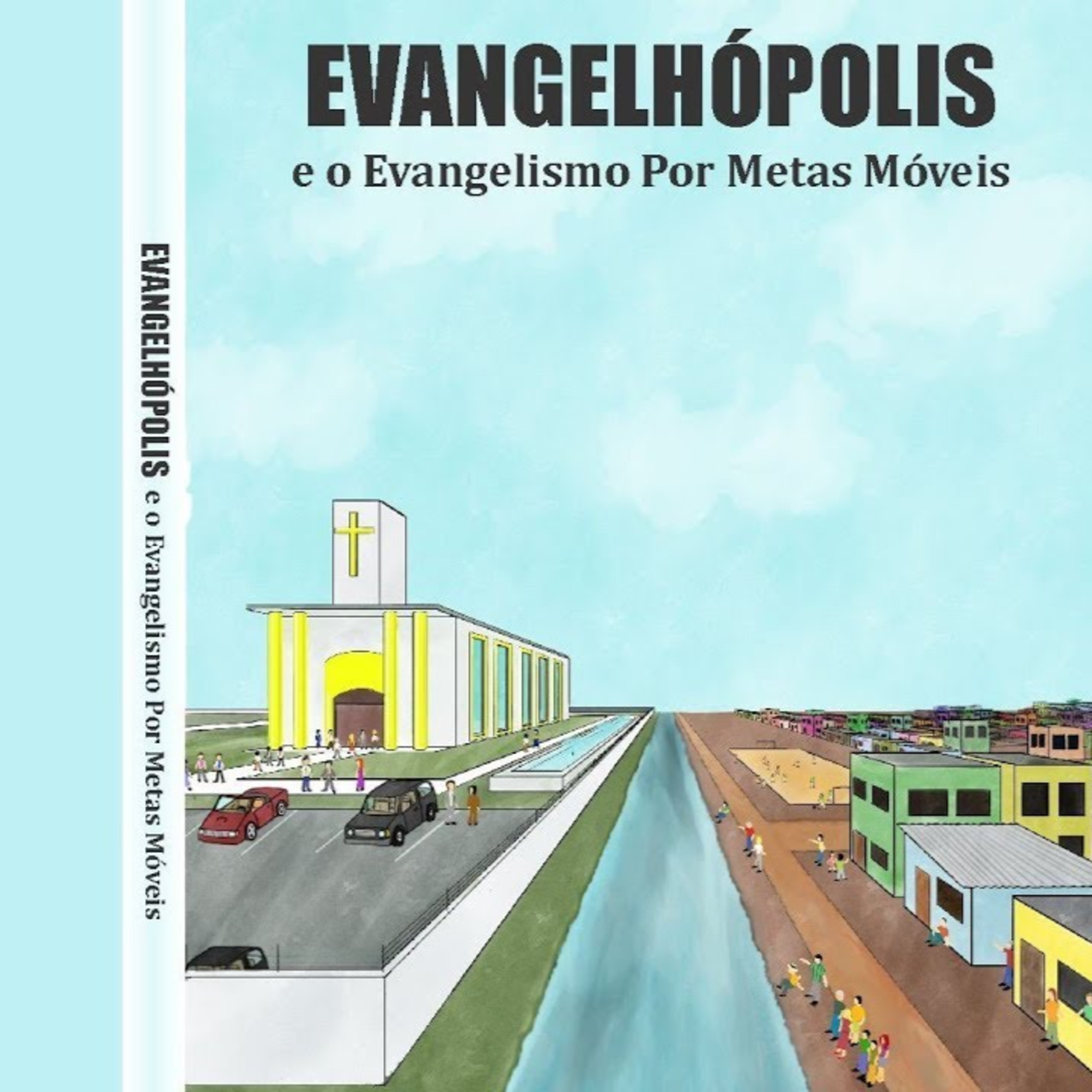 Evangelhópolis e o Evangelismo Por Metas Móveis - Audiobook