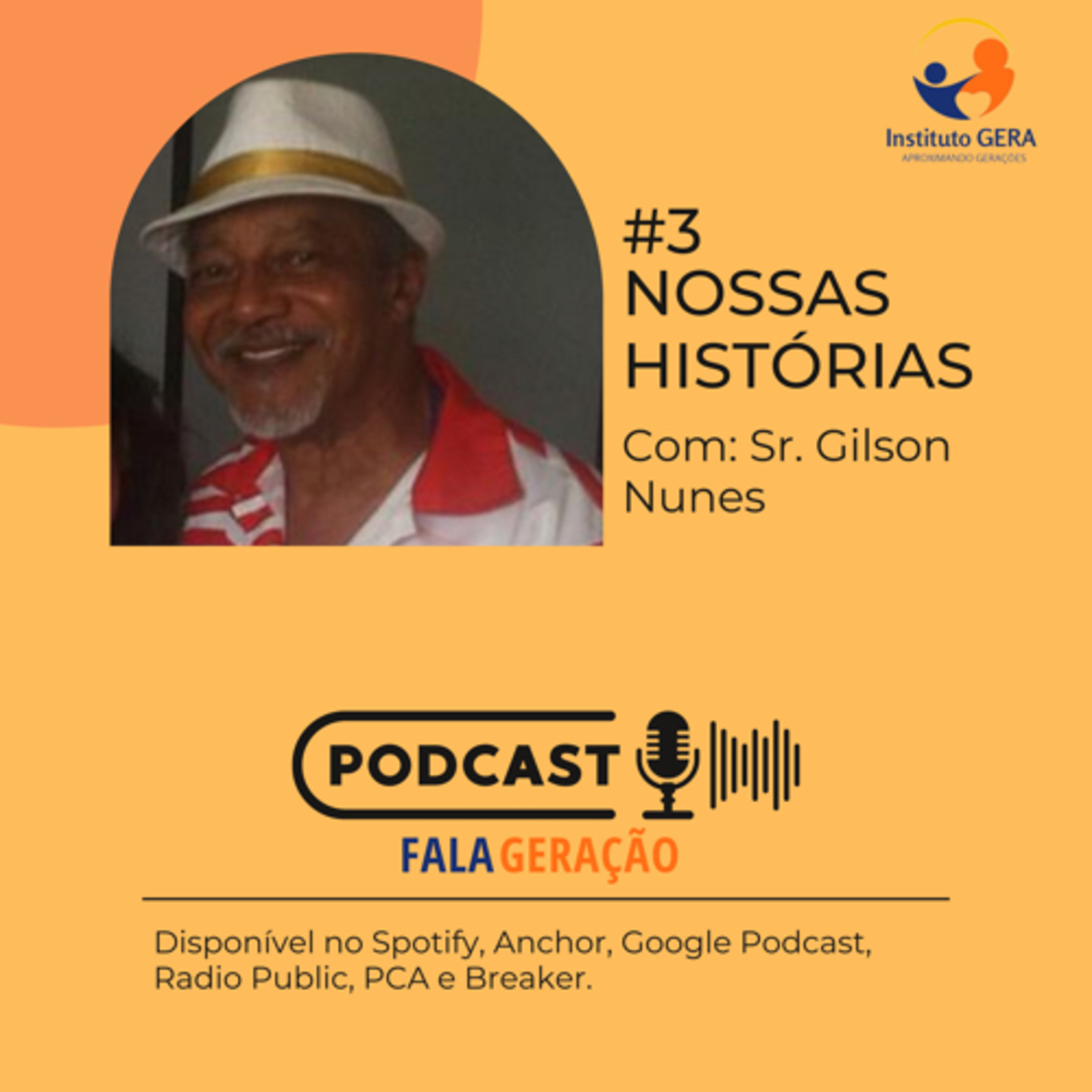 Nossas Histórias - Sr. Gilson Nunes episode artwork