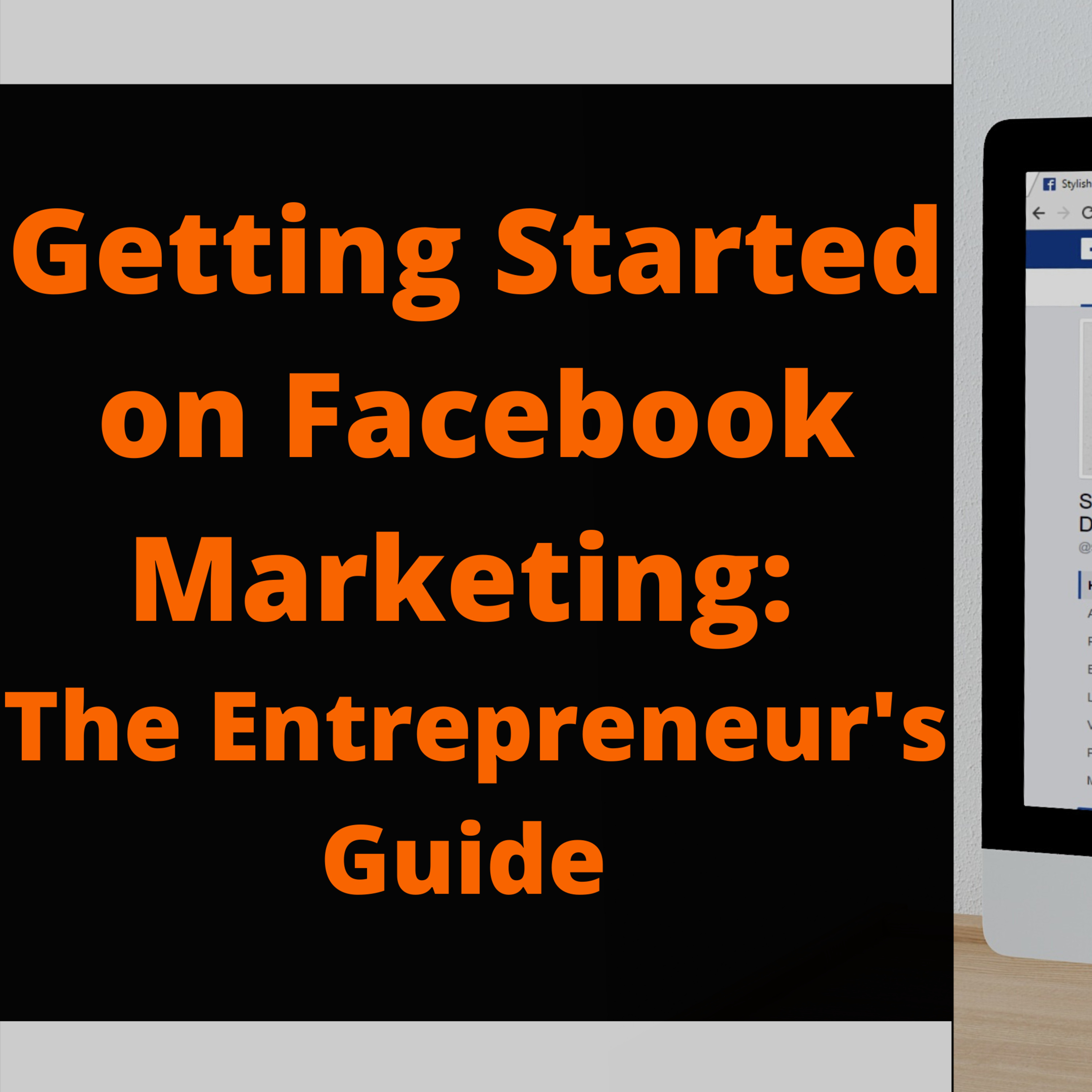 The Entrepreneur's Guide to Getting Started on Facebook episode artwork