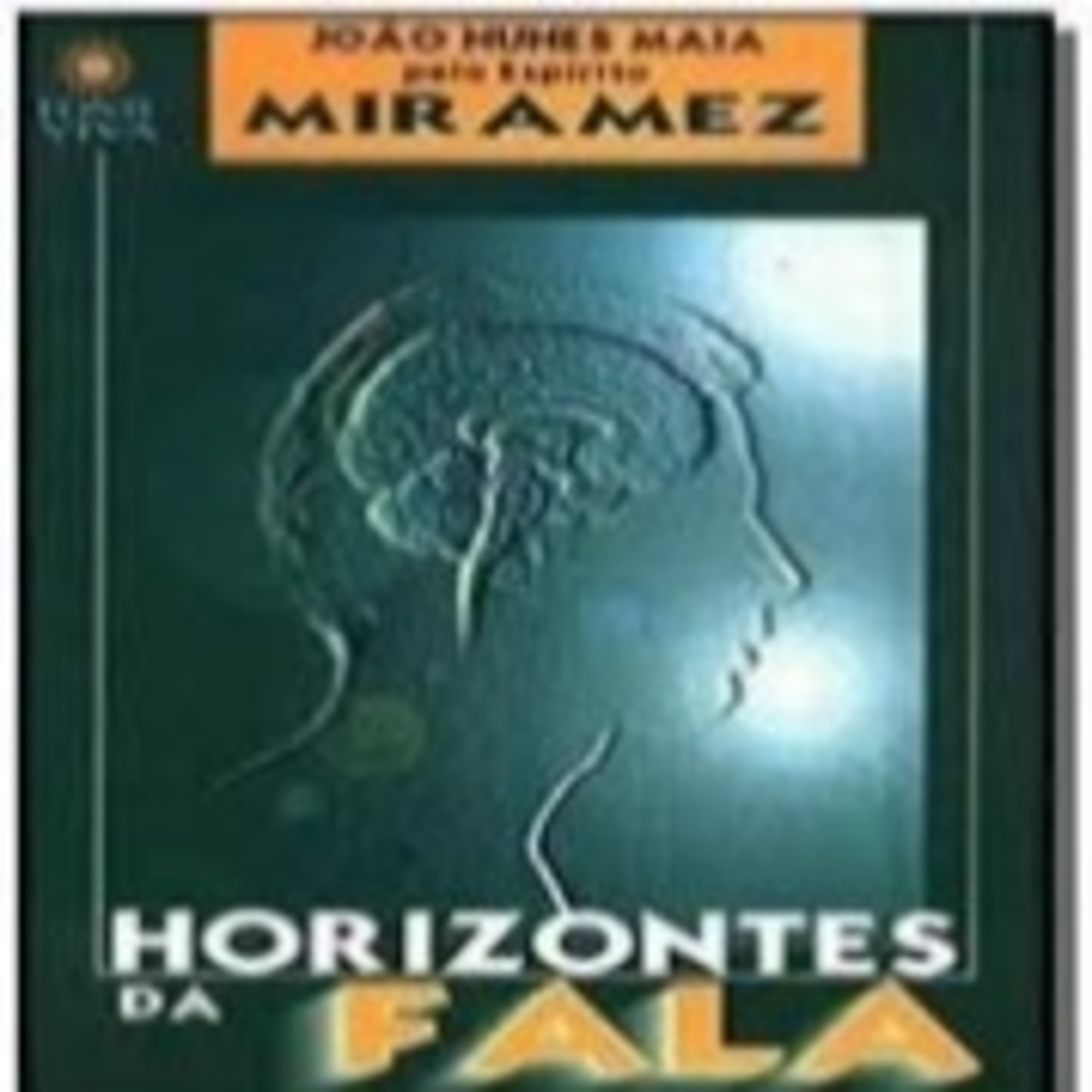 Palavras que Alimentam a Alma - Horizontes da Fala