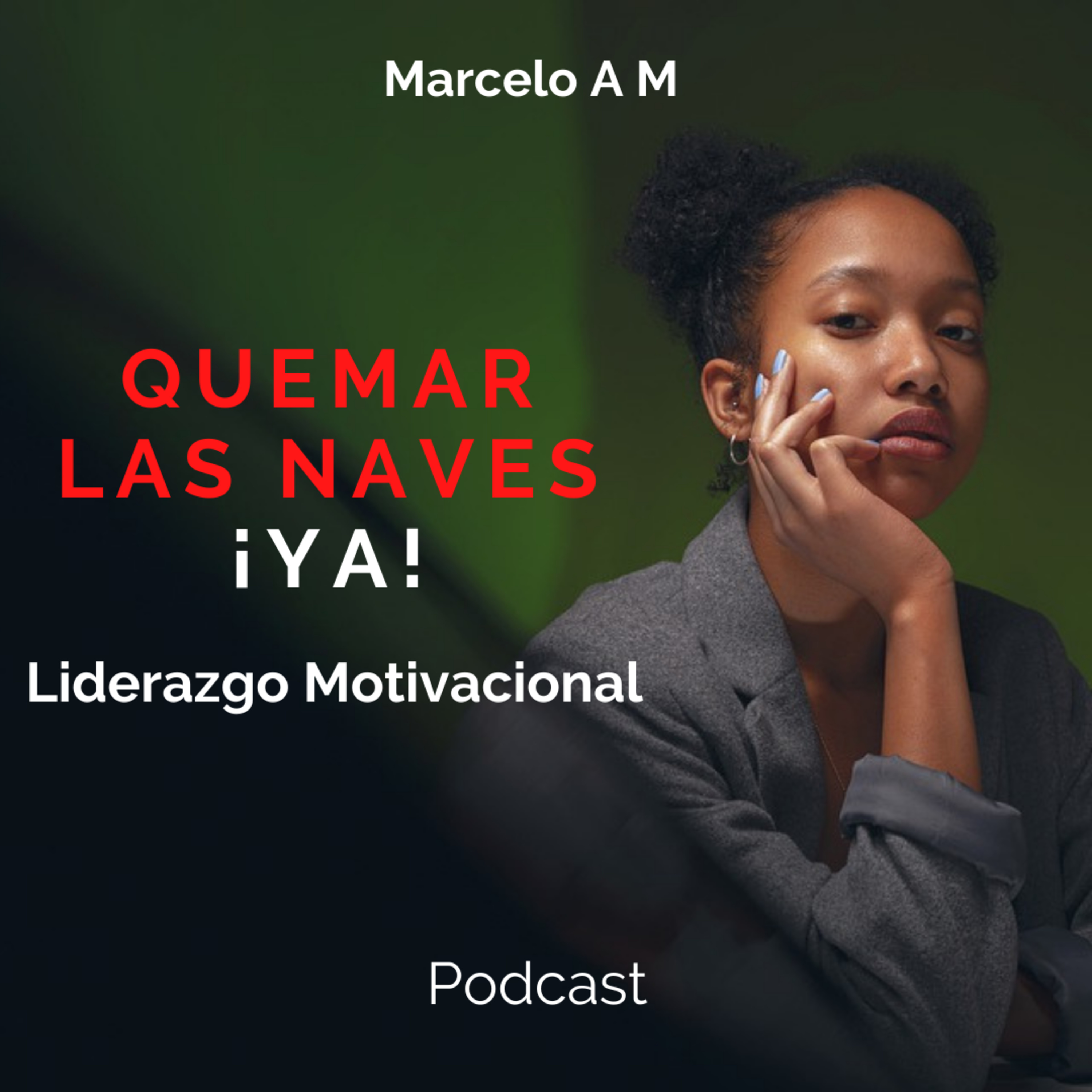 # Quemar Las Naves ¡Ya!