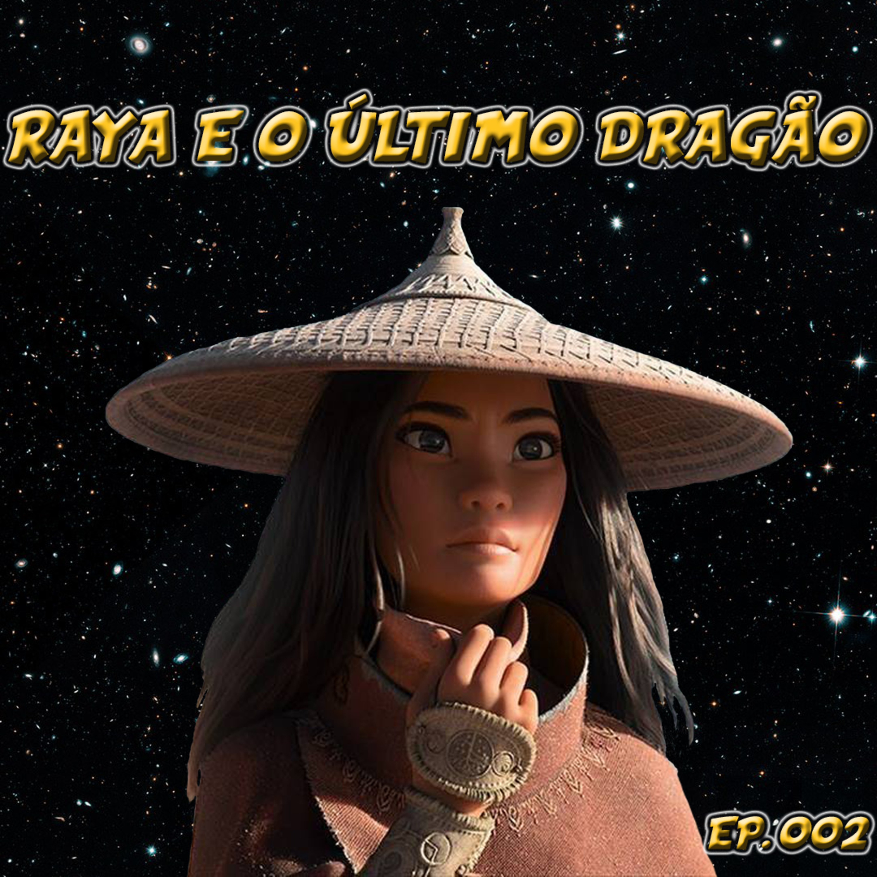 002 - RAYA E O ÚLTIMO DRAGÃO episode artwork