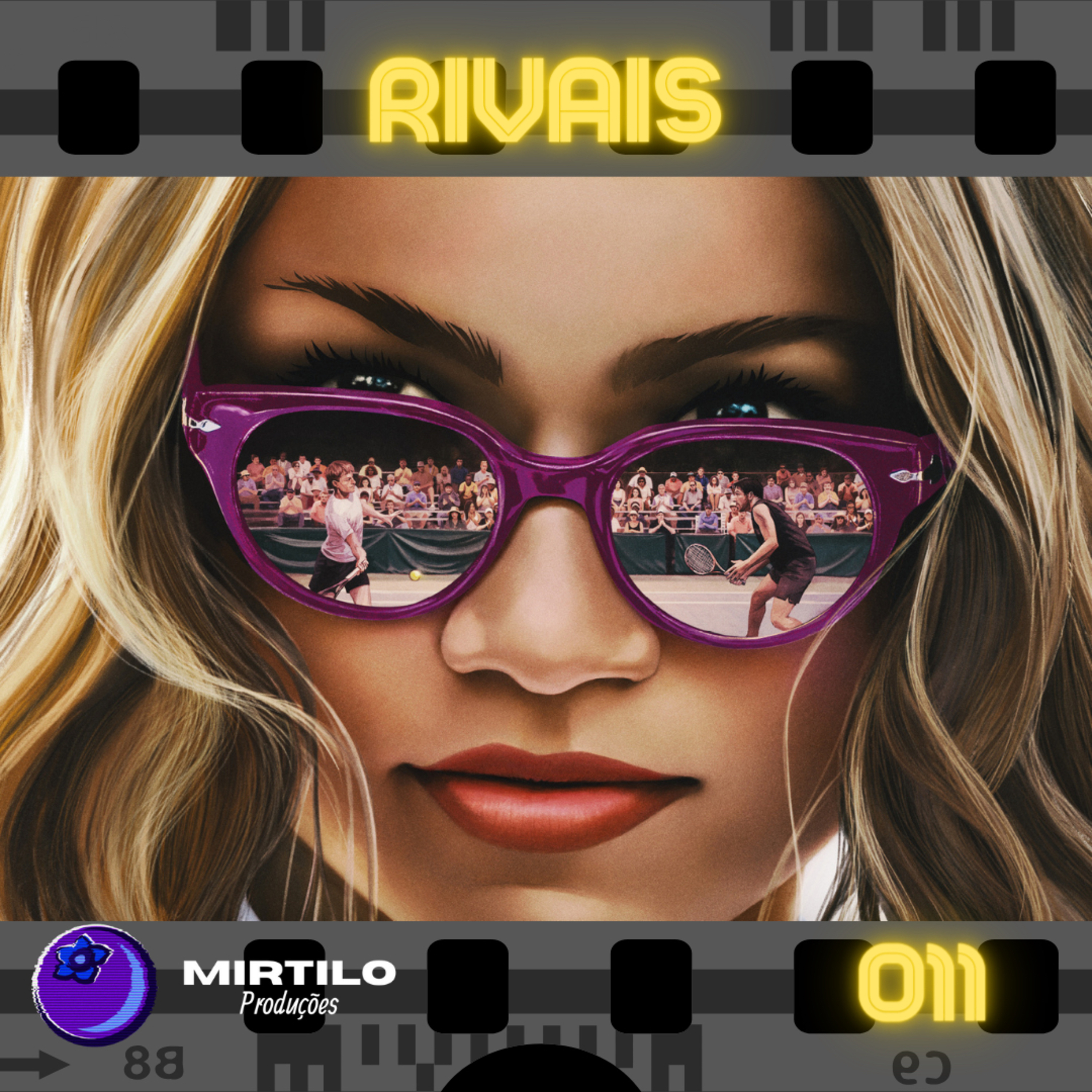 EP 011 - RIVAIS/CHALLENGERS episode artwork