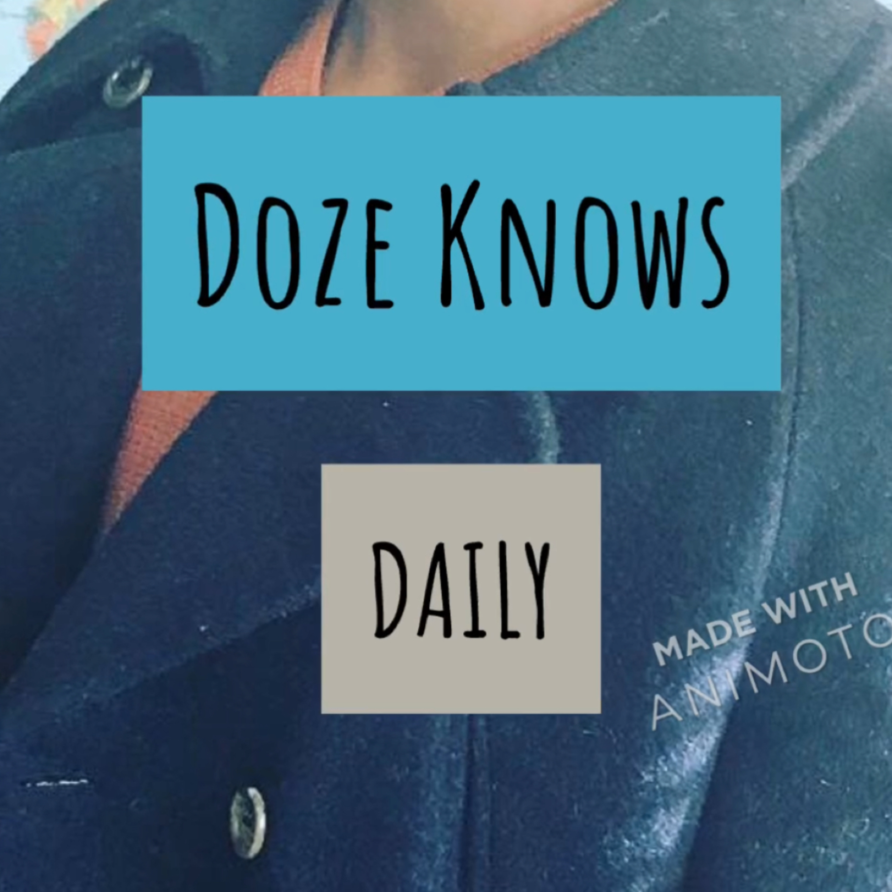 Doze Daily Topic